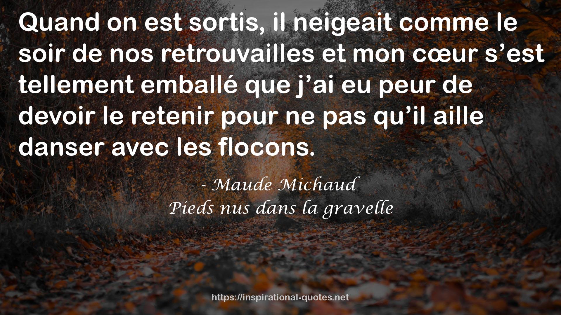 Pieds nus dans la gravelle QUOTES