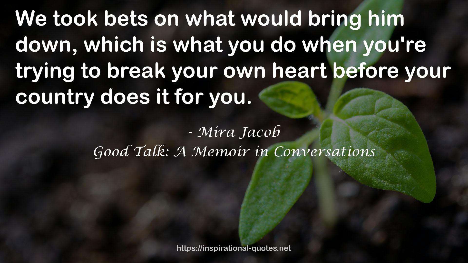 Good Talk: A Memoir in Conversations QUOTES
