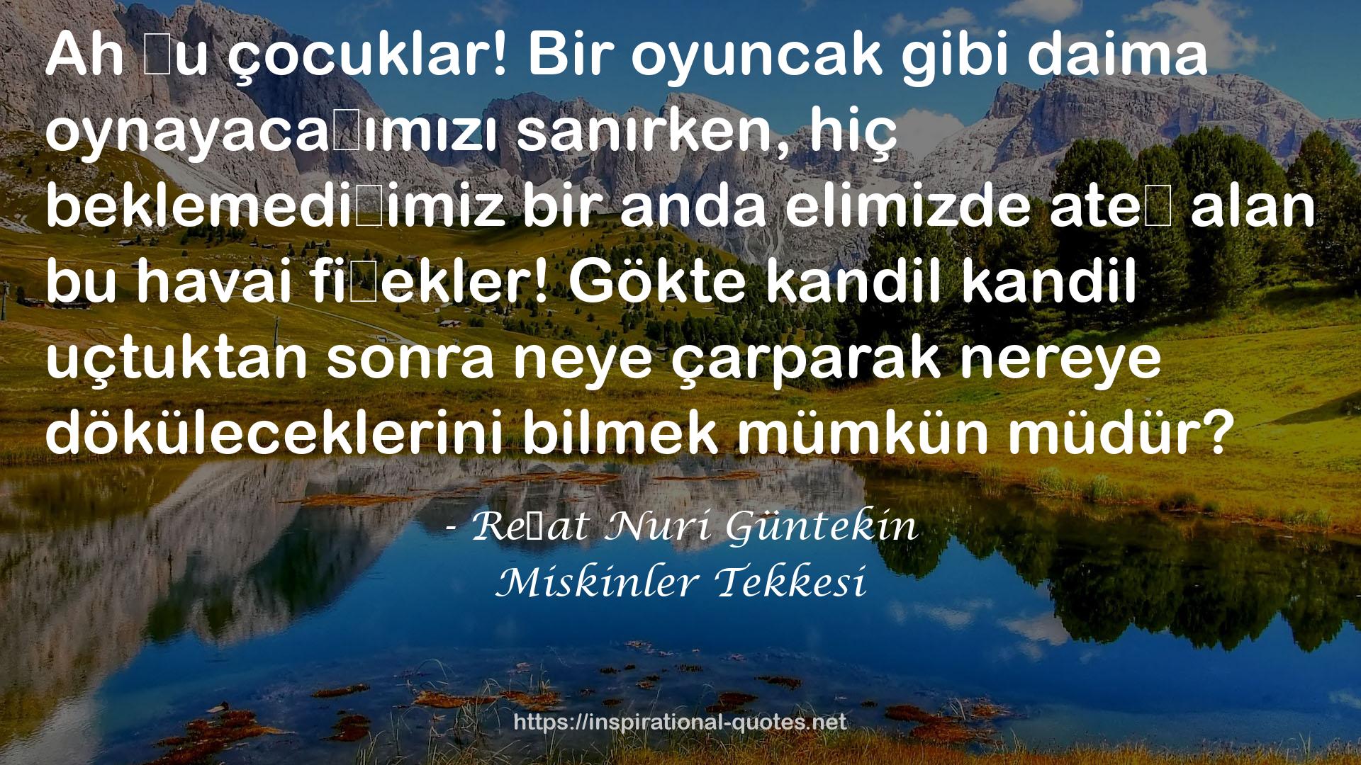 Miskinler Tekkesi QUOTES