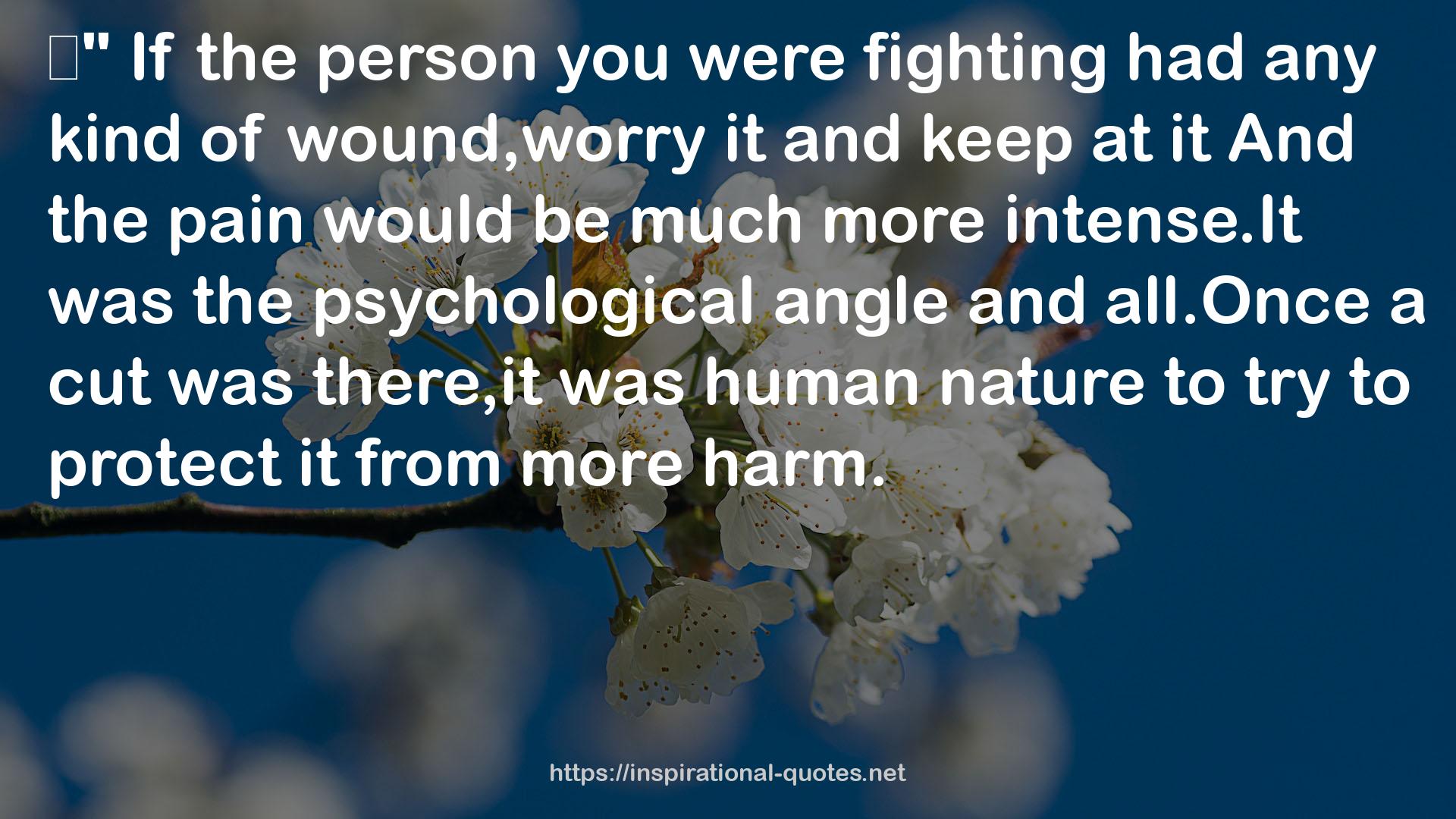 the psychological angle  QUOTES