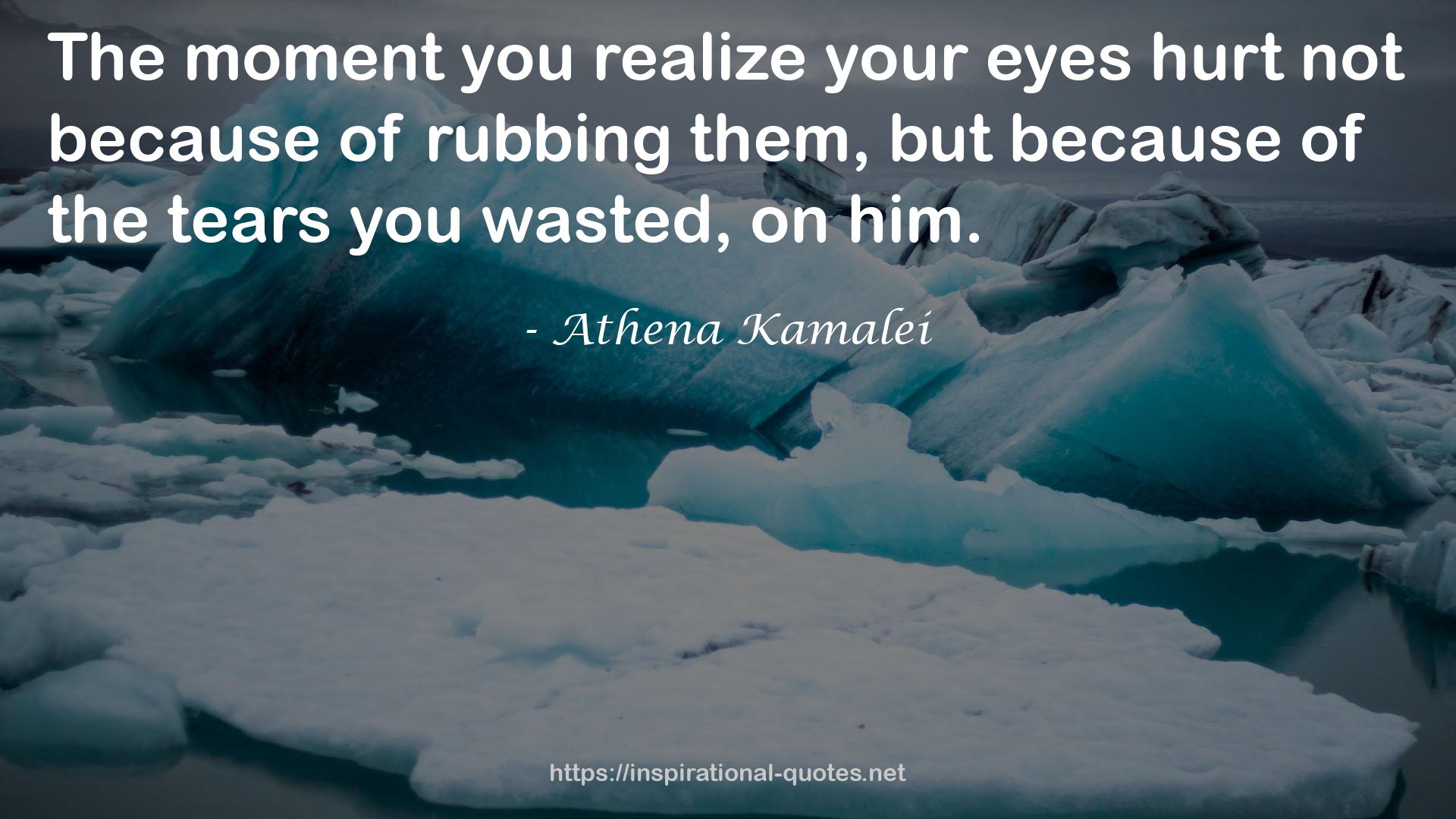 Athena Kamalei QUOTES