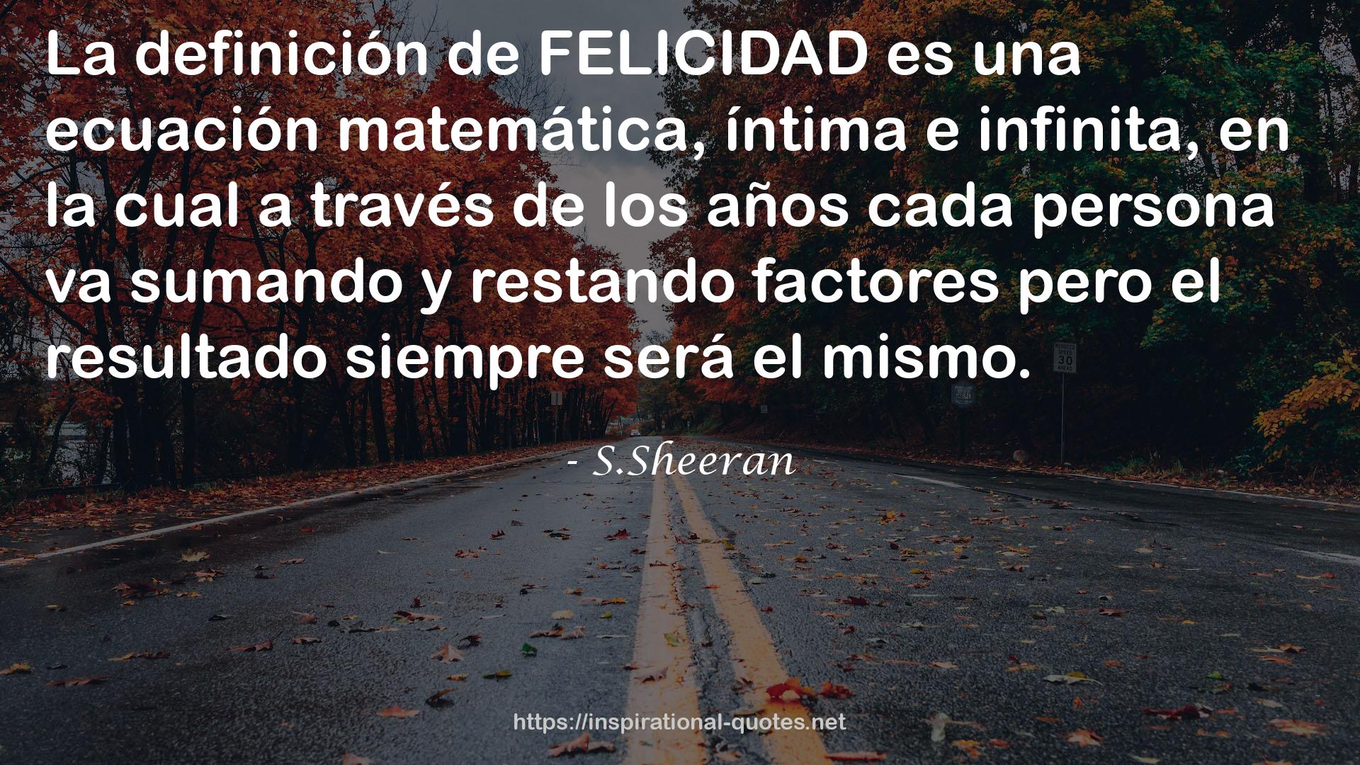 S.Sheeran QUOTES