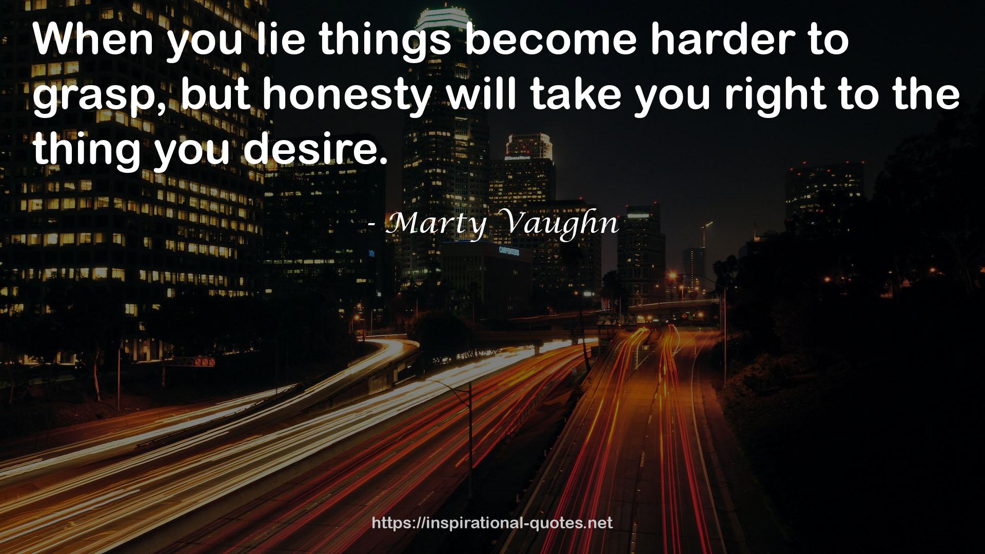 Marty Vaughn QUOTES