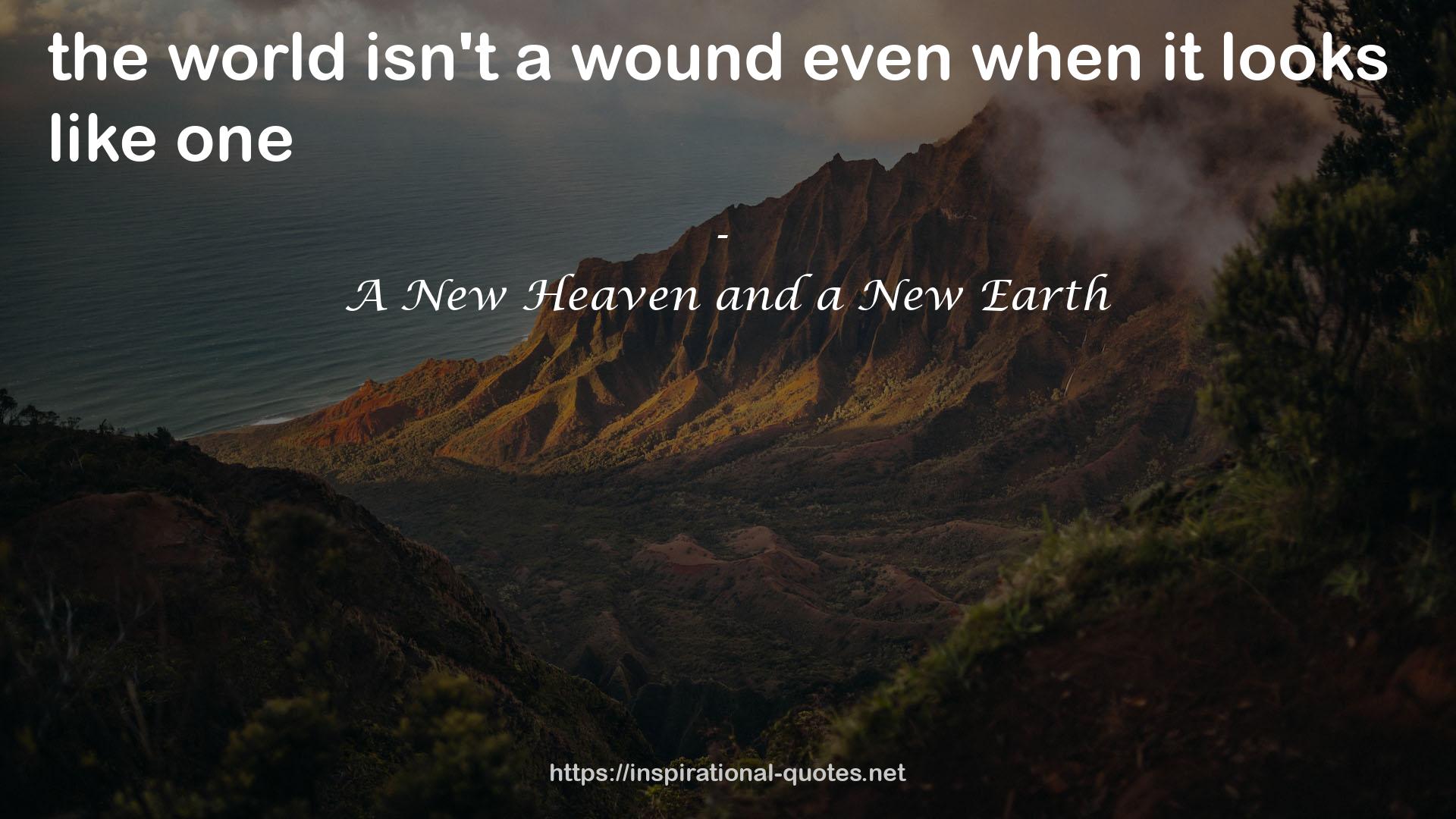 A New Heaven and a New Earth QUOTES