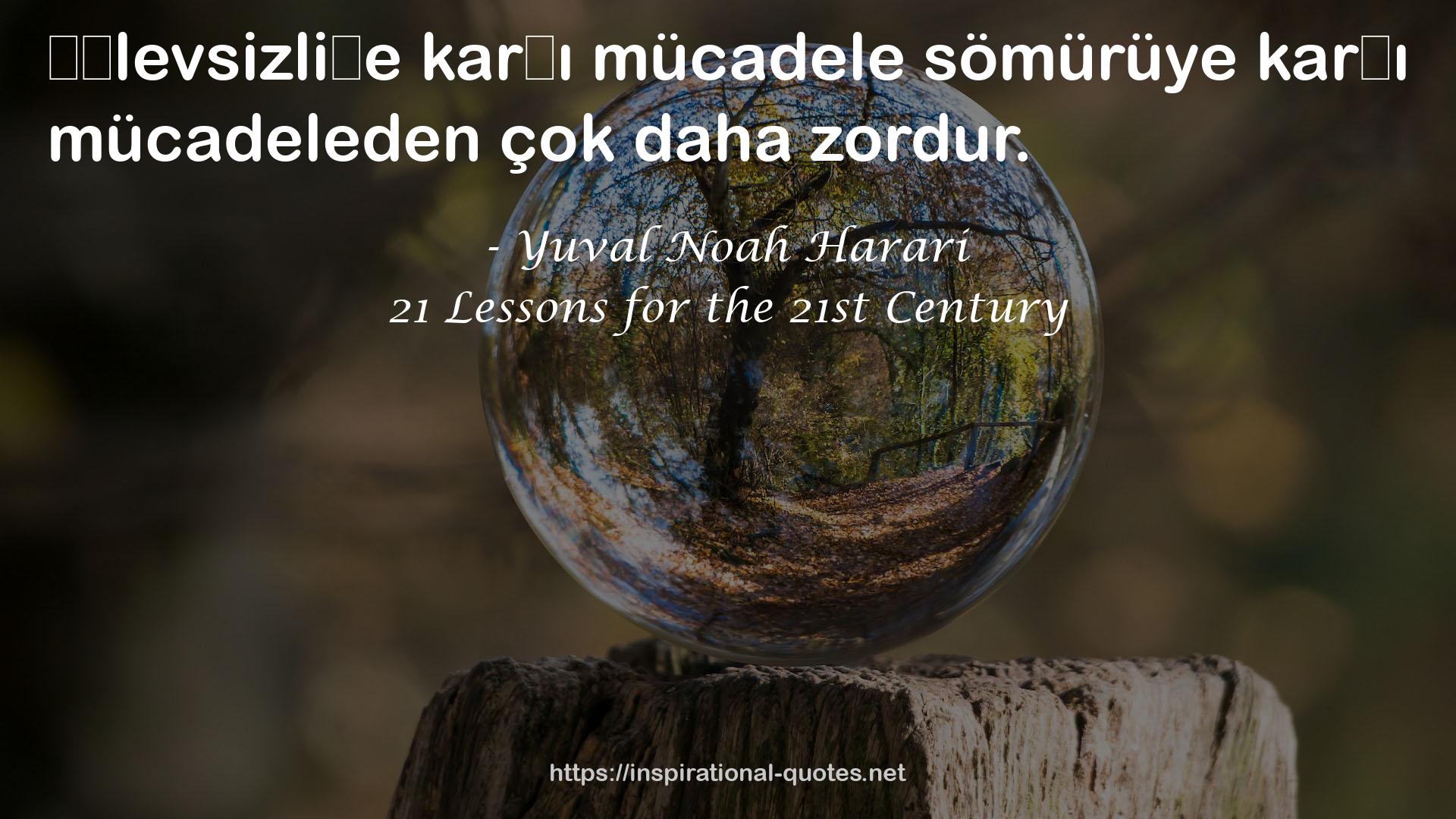 21 Lessons for the 21st Century QUOTES