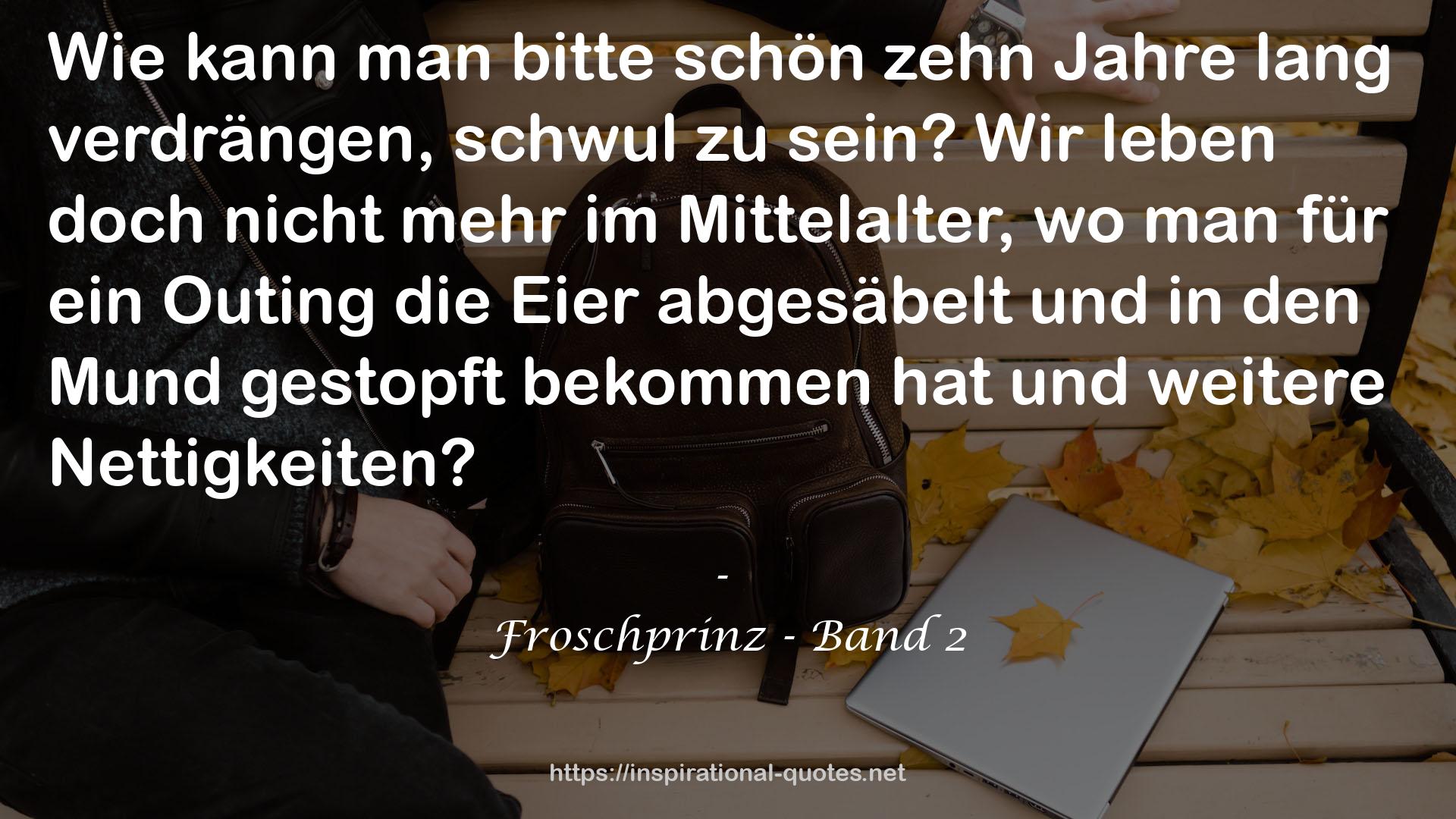 Froschprinz - Band 2 QUOTES