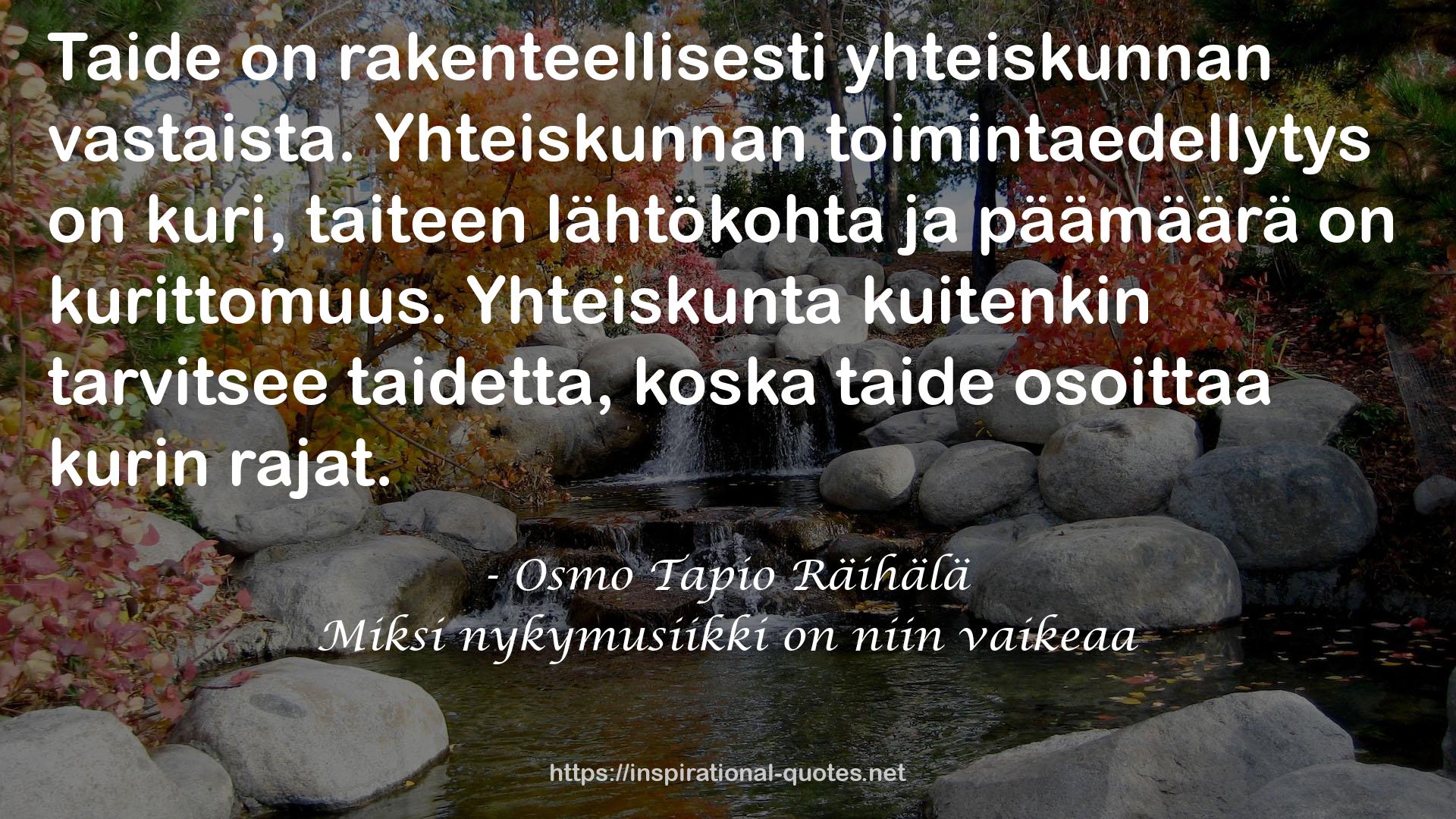 Miksi nykymusiikki on niin vaikeaa QUOTES