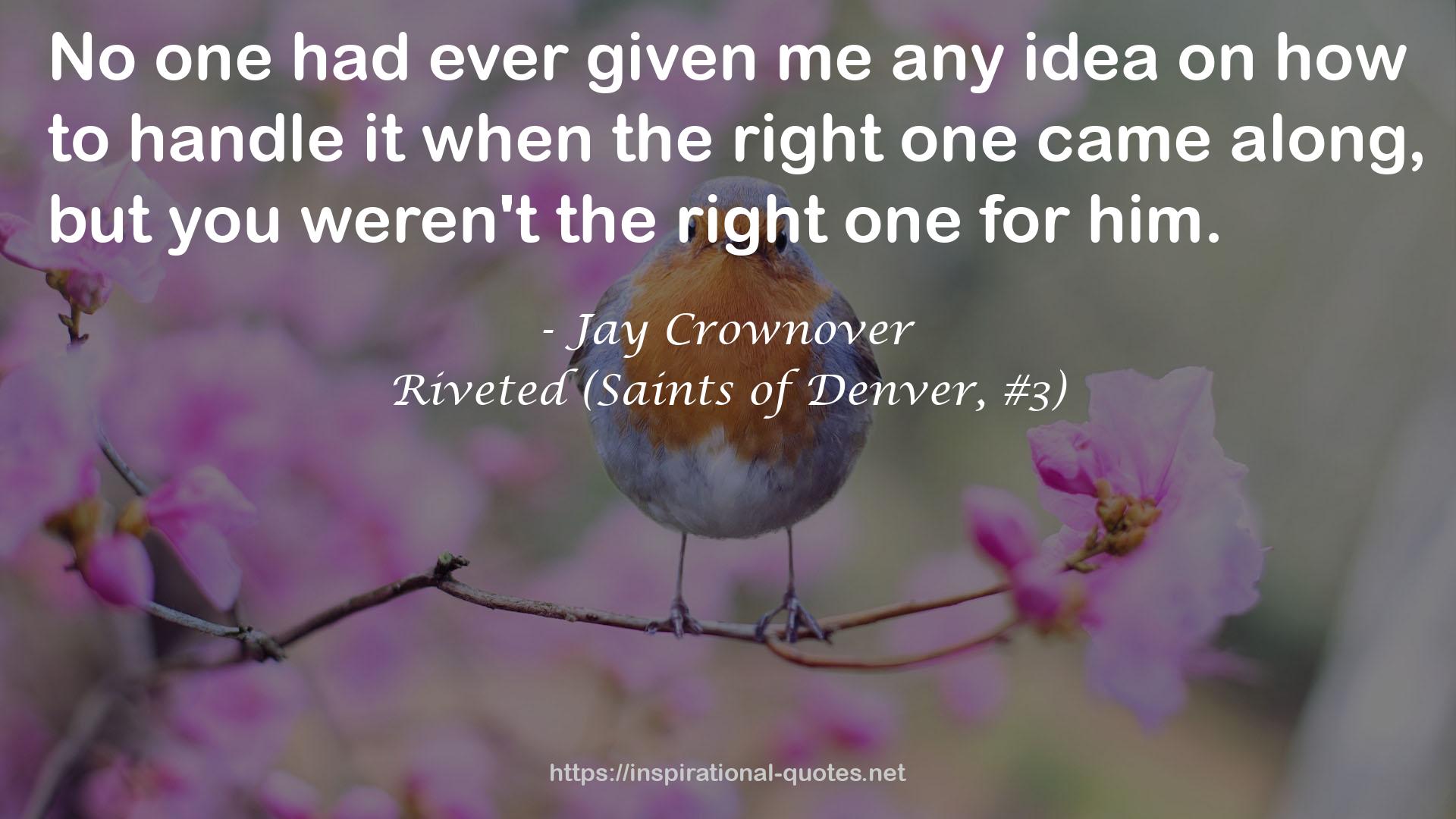 Riveted (Saints of Denver, #3) QUOTES