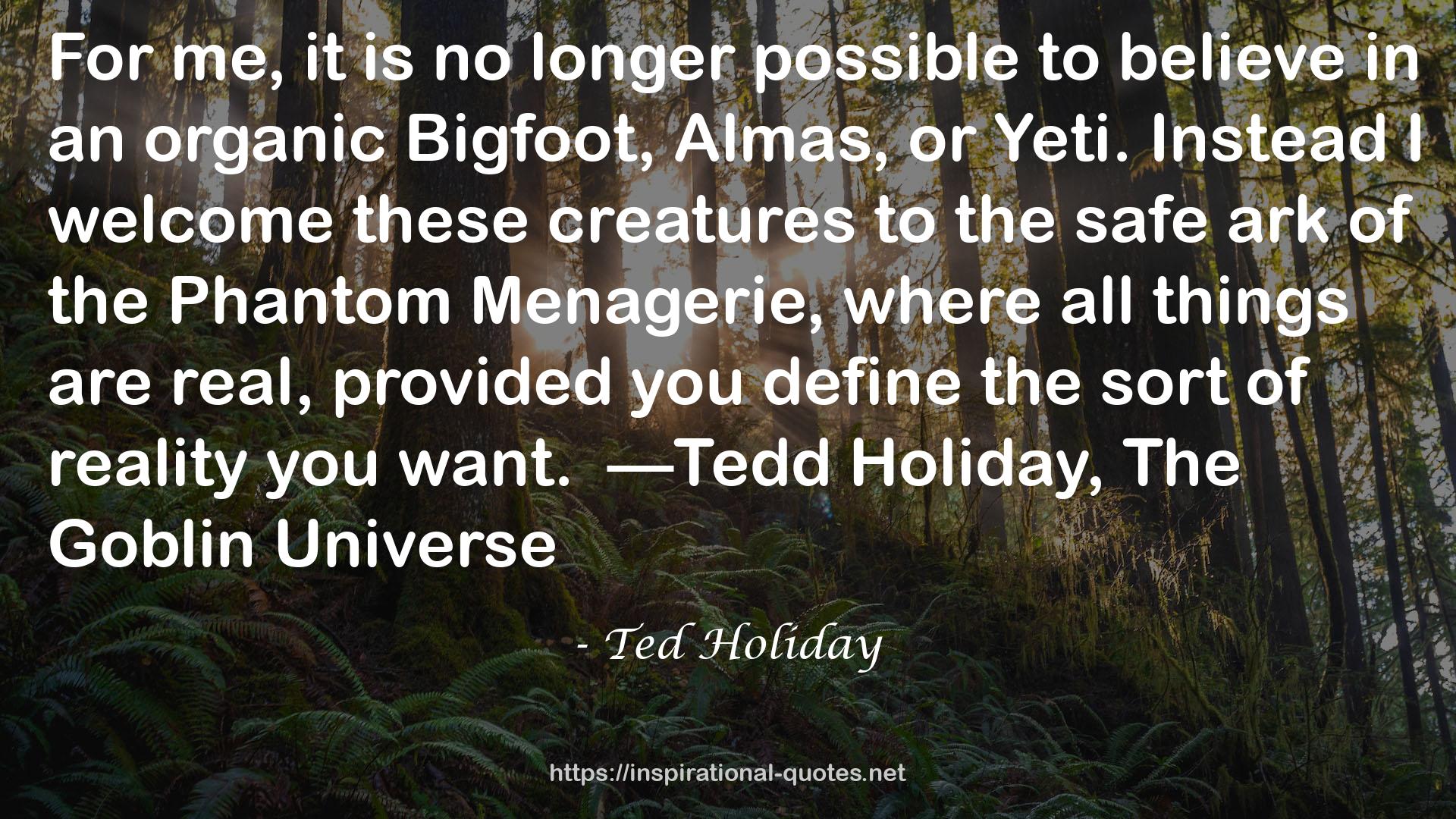 Ted Holiday QUOTES