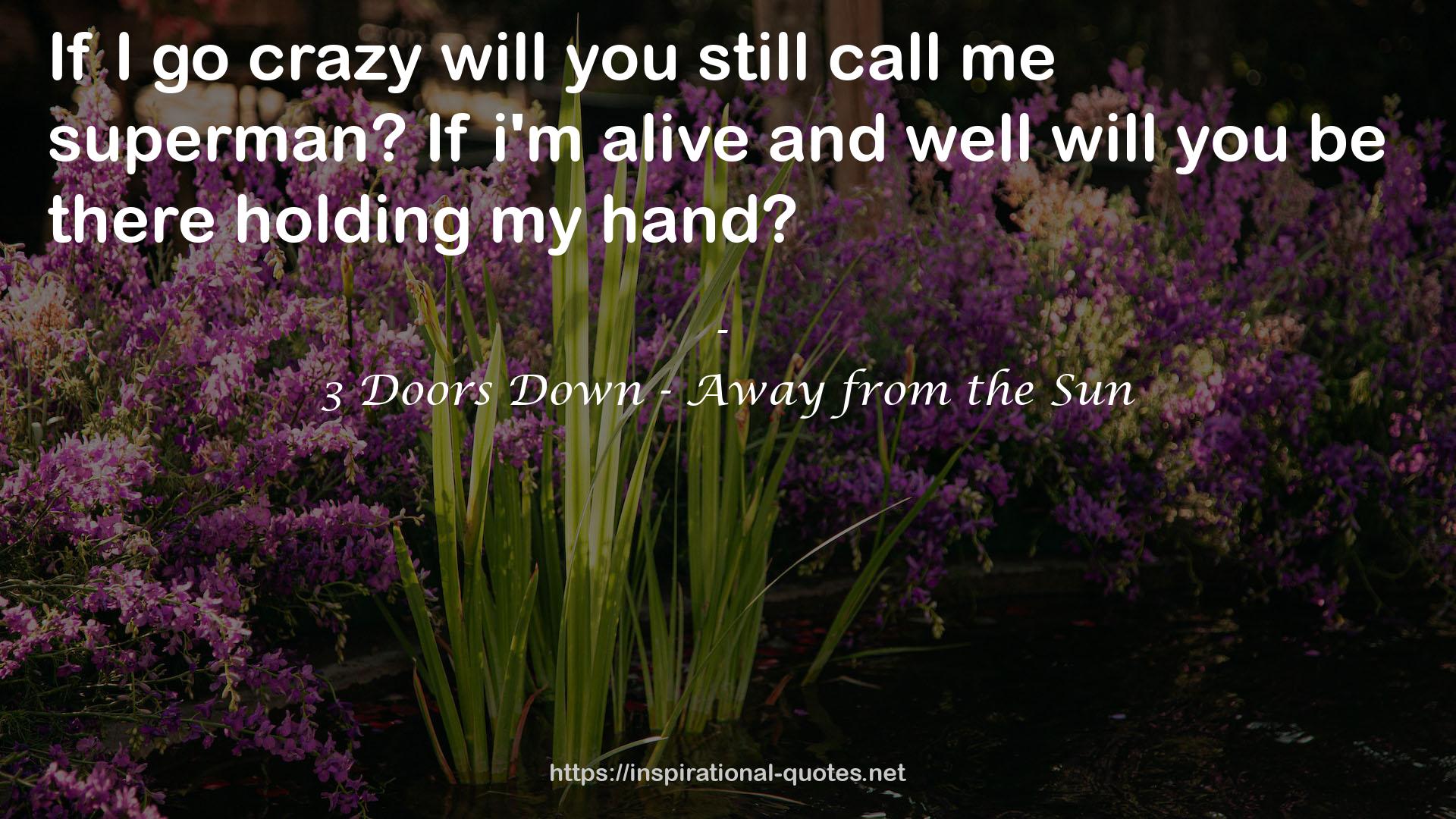 3 Doors Down - Away from the Sun QUOTES