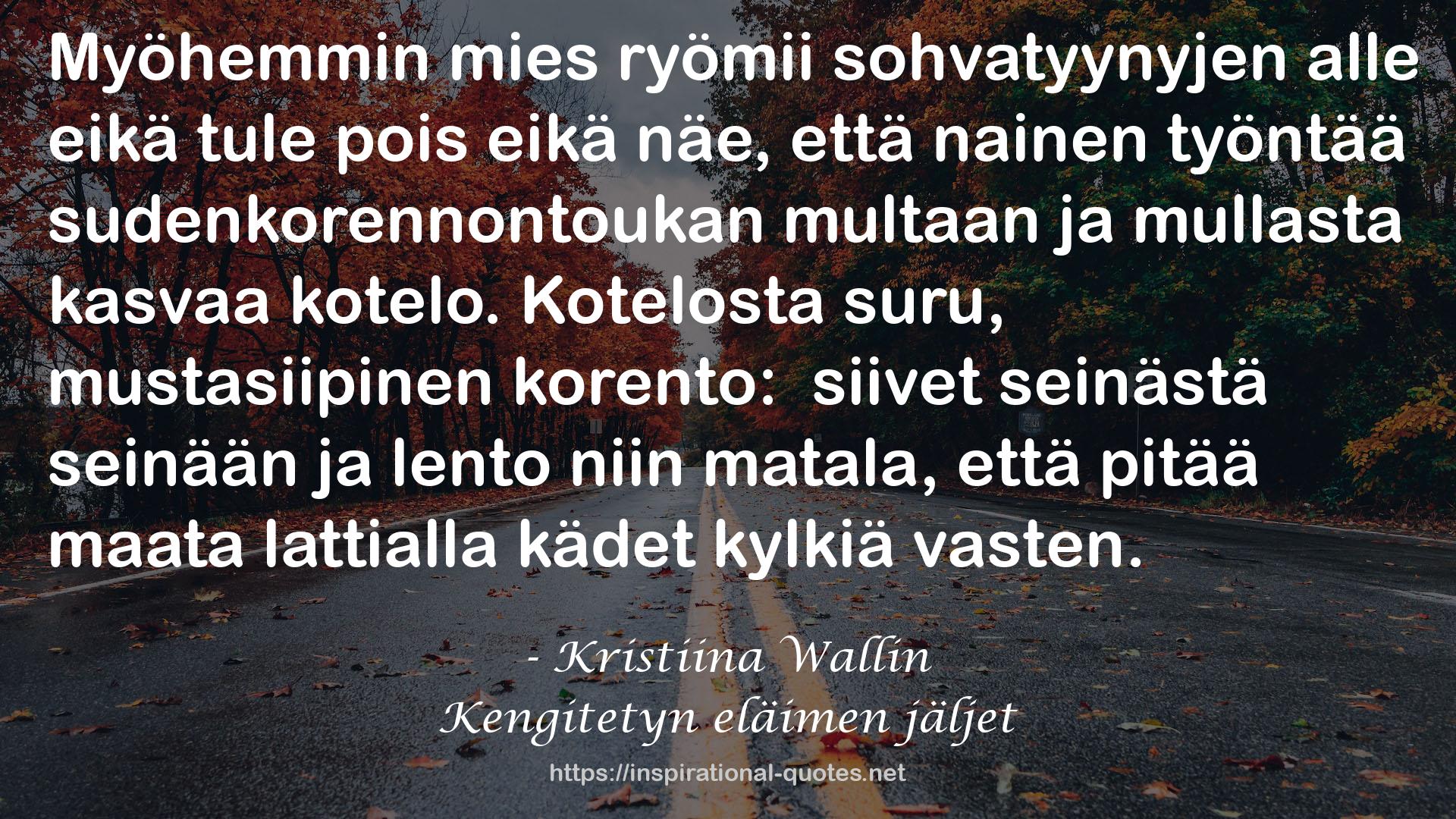 Kengitetyn eläimen jäljet QUOTES