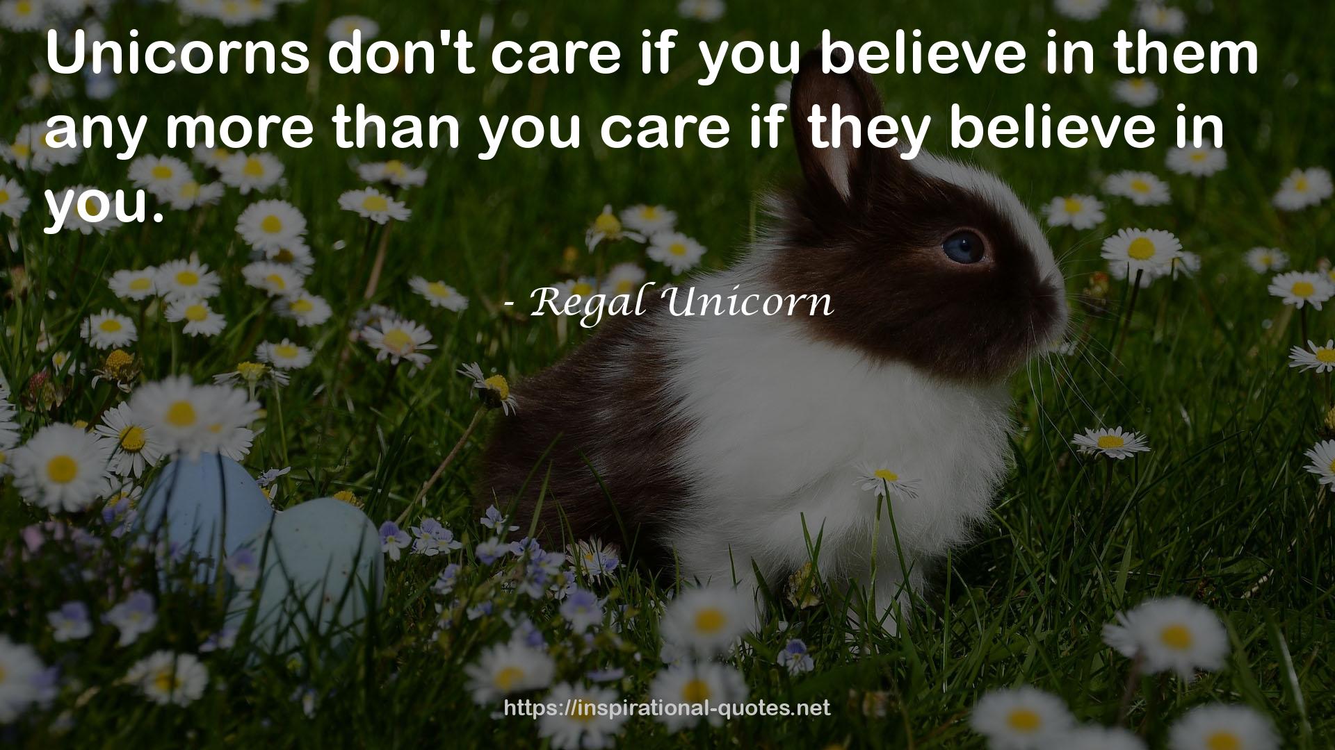 Regal Unicorn QUOTES