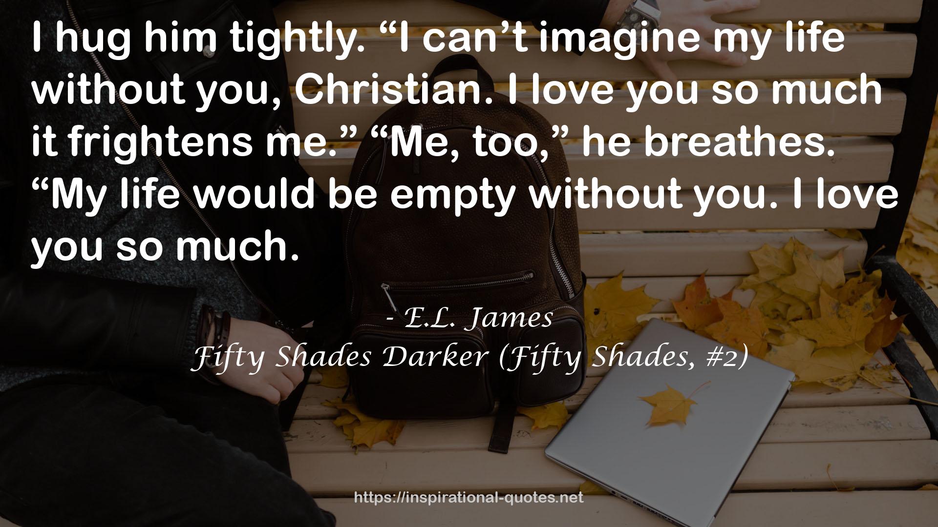 Fifty Shades Darker (Fifty Shades, #2) QUOTES