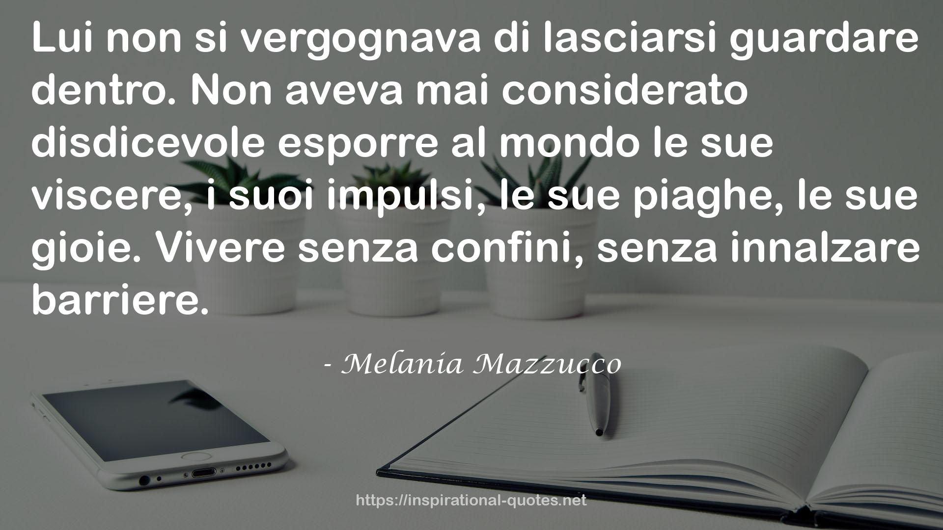 Melania Mazzucco QUOTES