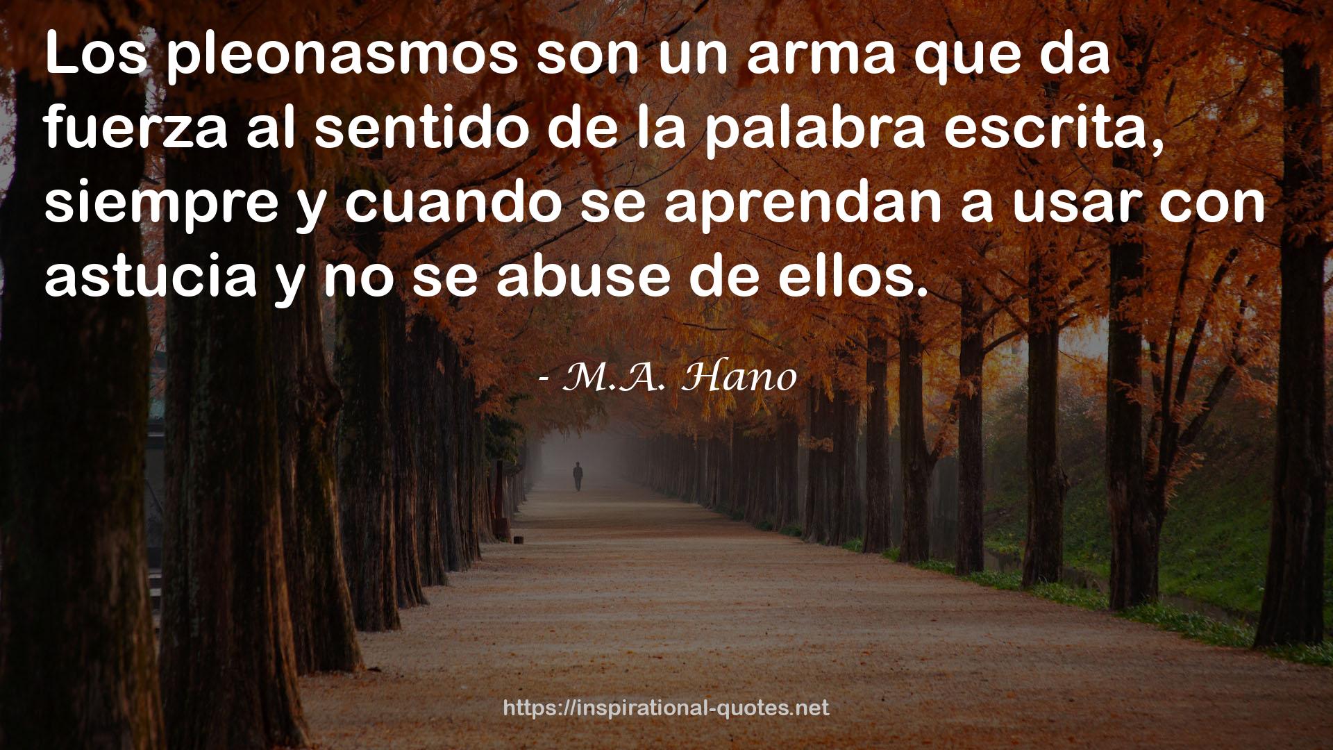 M.A. Hano QUOTES