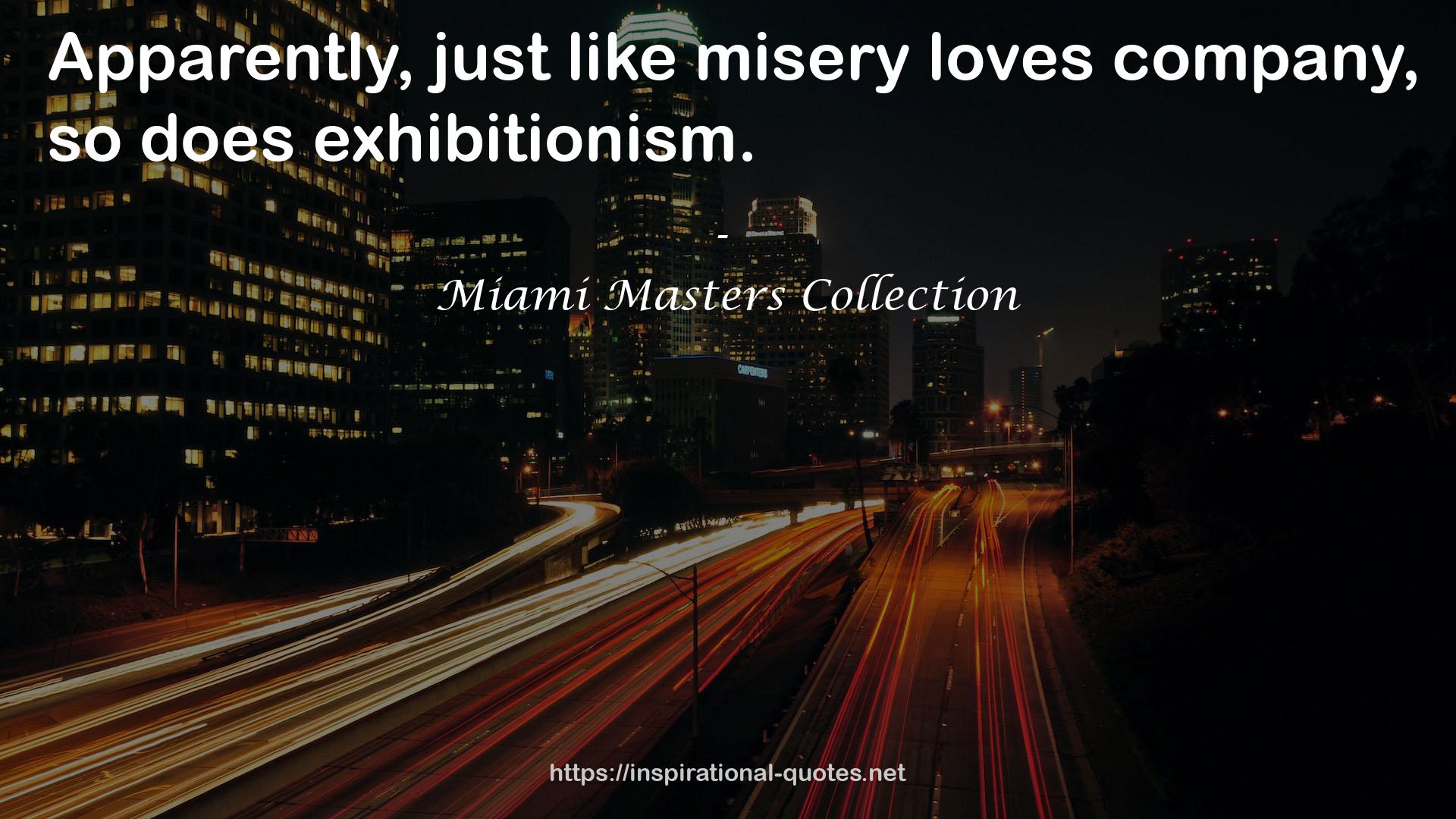 Miami Masters Collection QUOTES