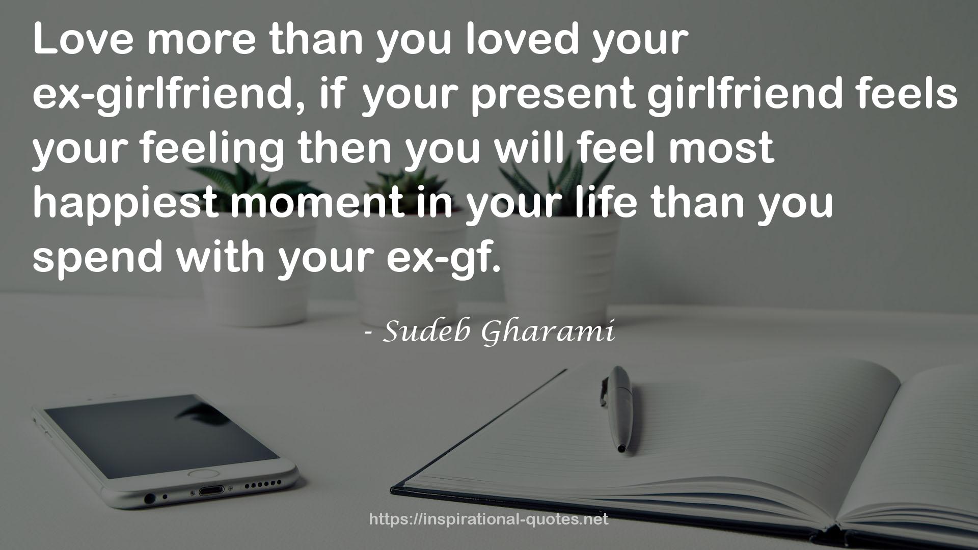 your present girlfriend  QUOTES