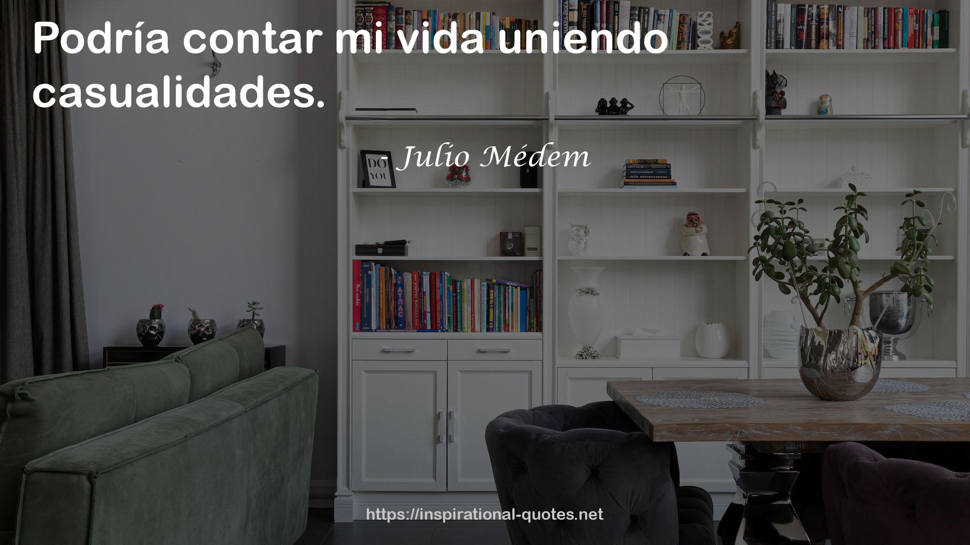 Julio Médem QUOTES