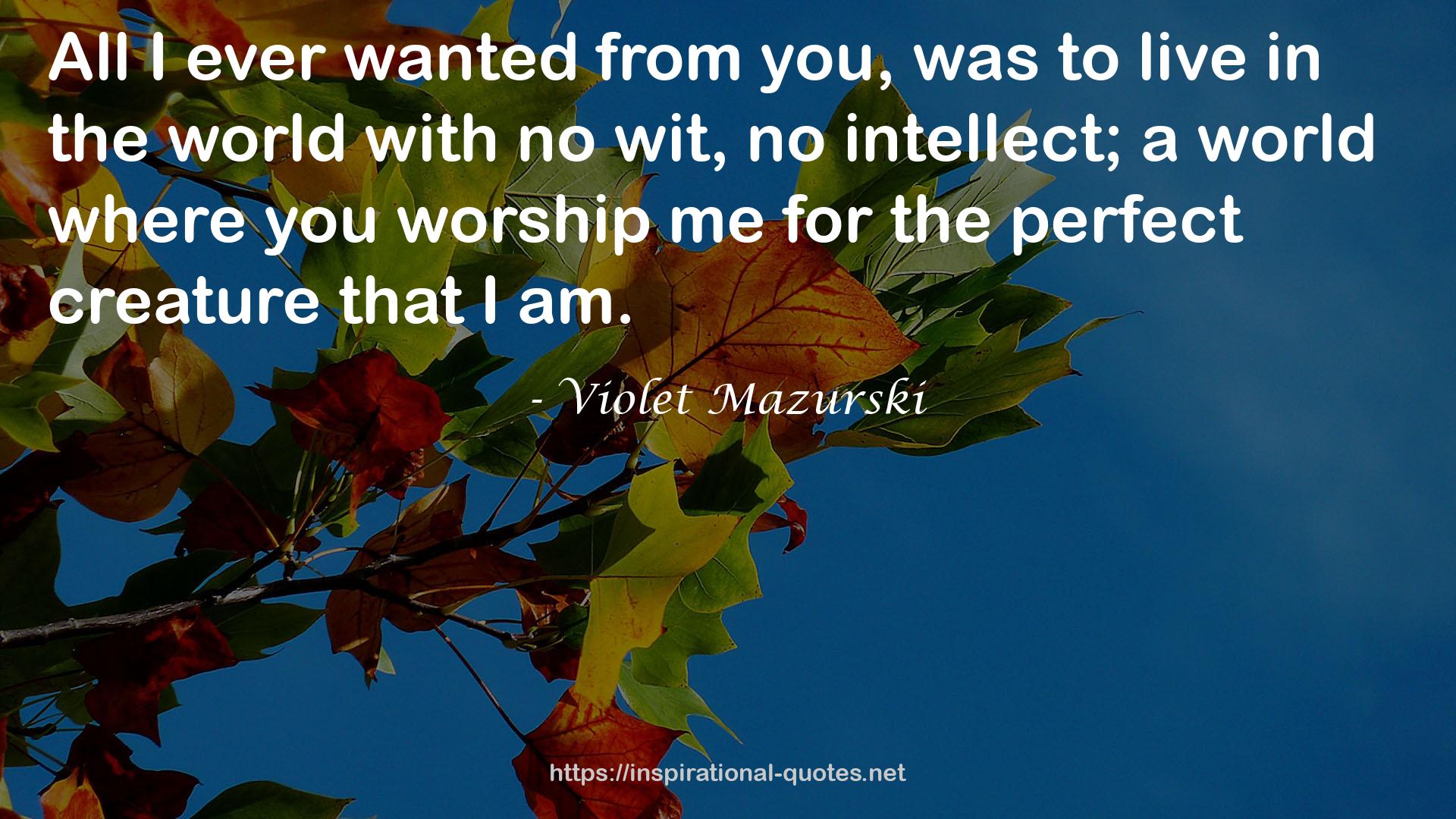 Violet Mazurski QUOTES