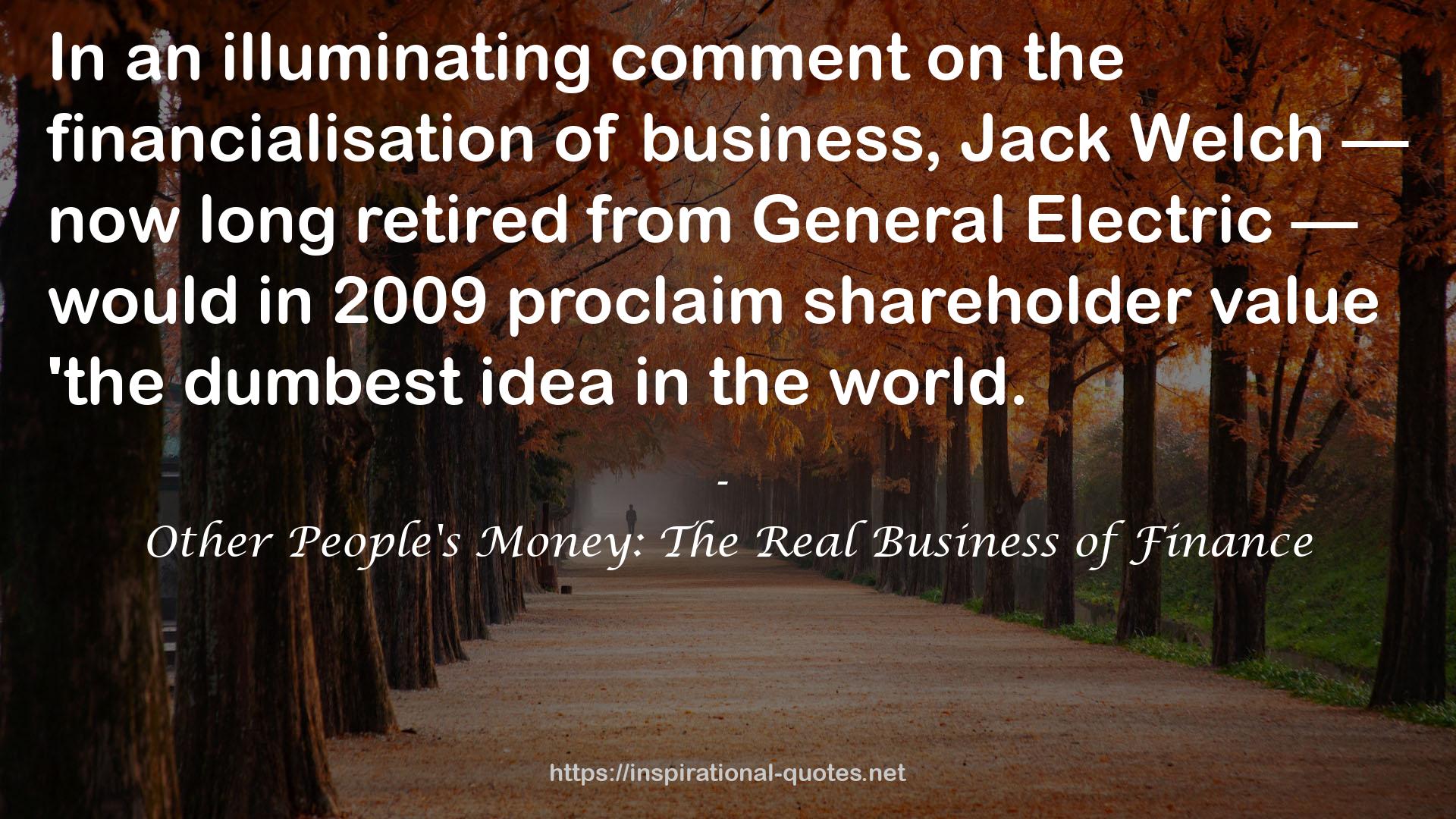 Other People's Money: The Real Business of Finance QUOTES