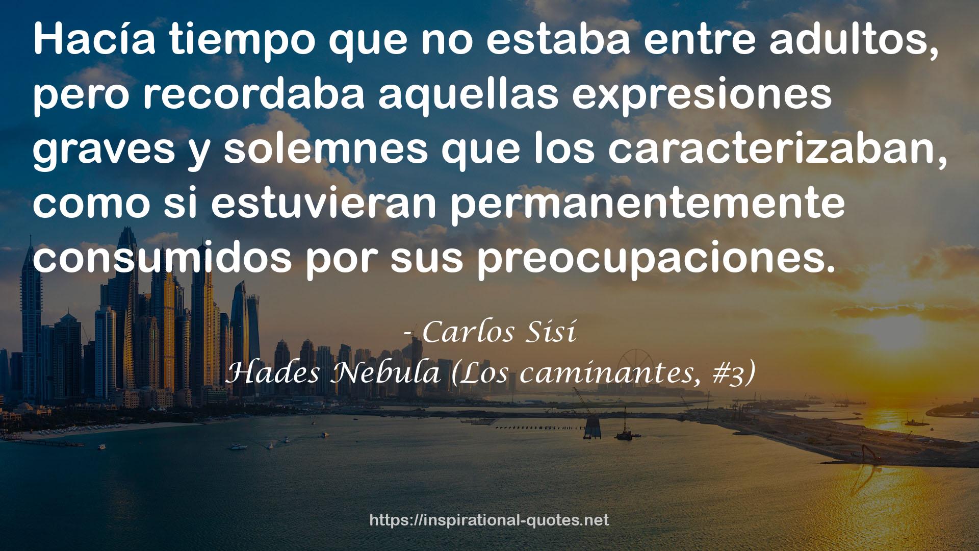 Hades Nebula (Los caminantes, #3) QUOTES