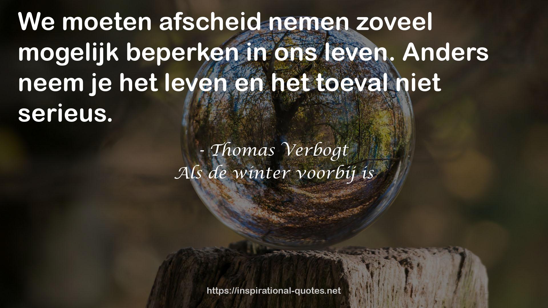 Thomas Verbogt QUOTES