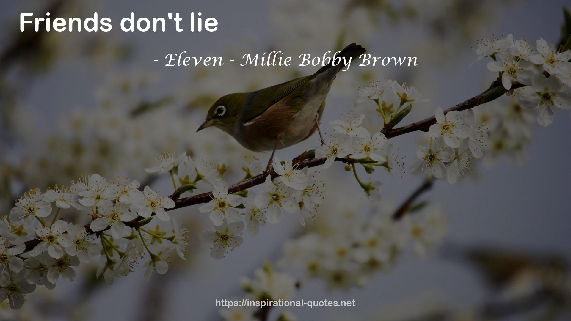 Eleven - Millie Bobby Brown QUOTES