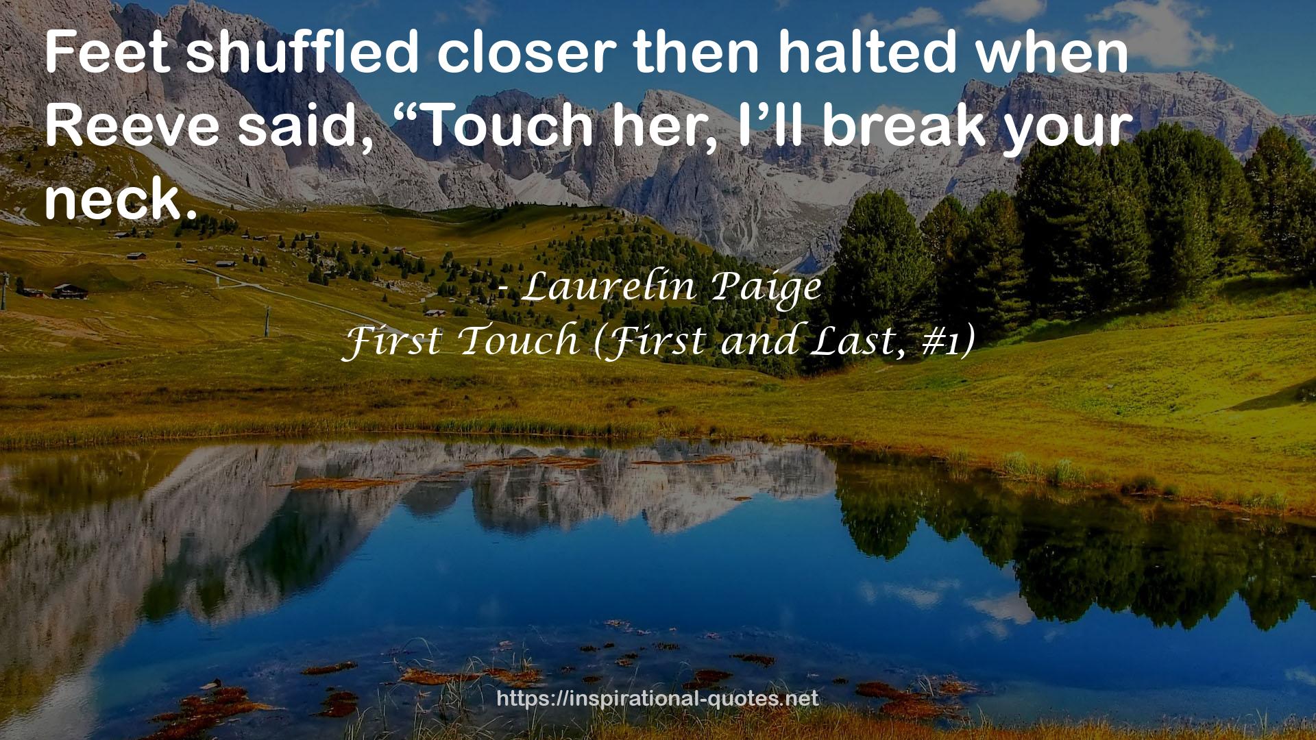 First Touch (First and Last, #1) QUOTES