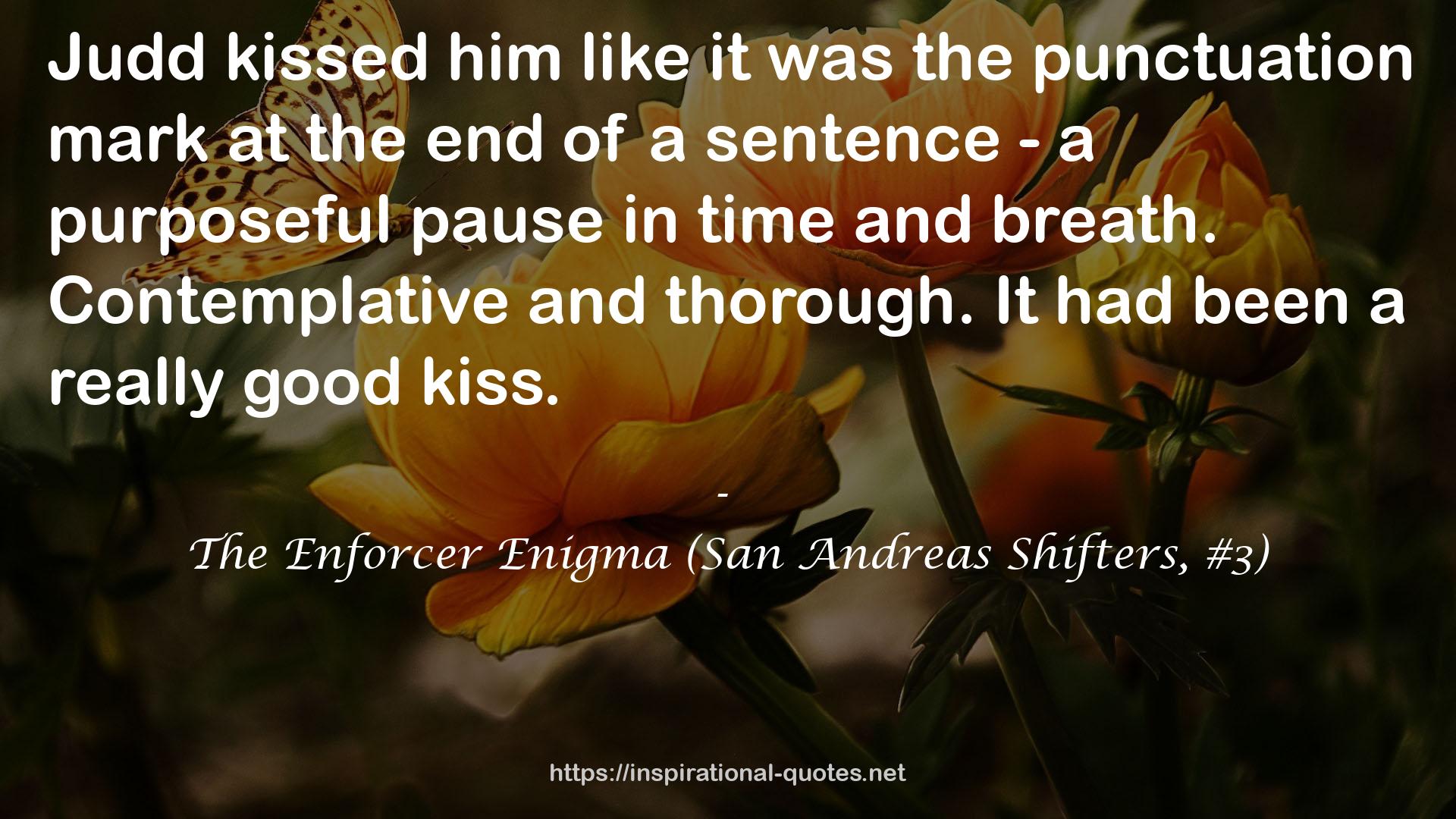 The Enforcer Enigma (San Andreas Shifters, #3) QUOTES
