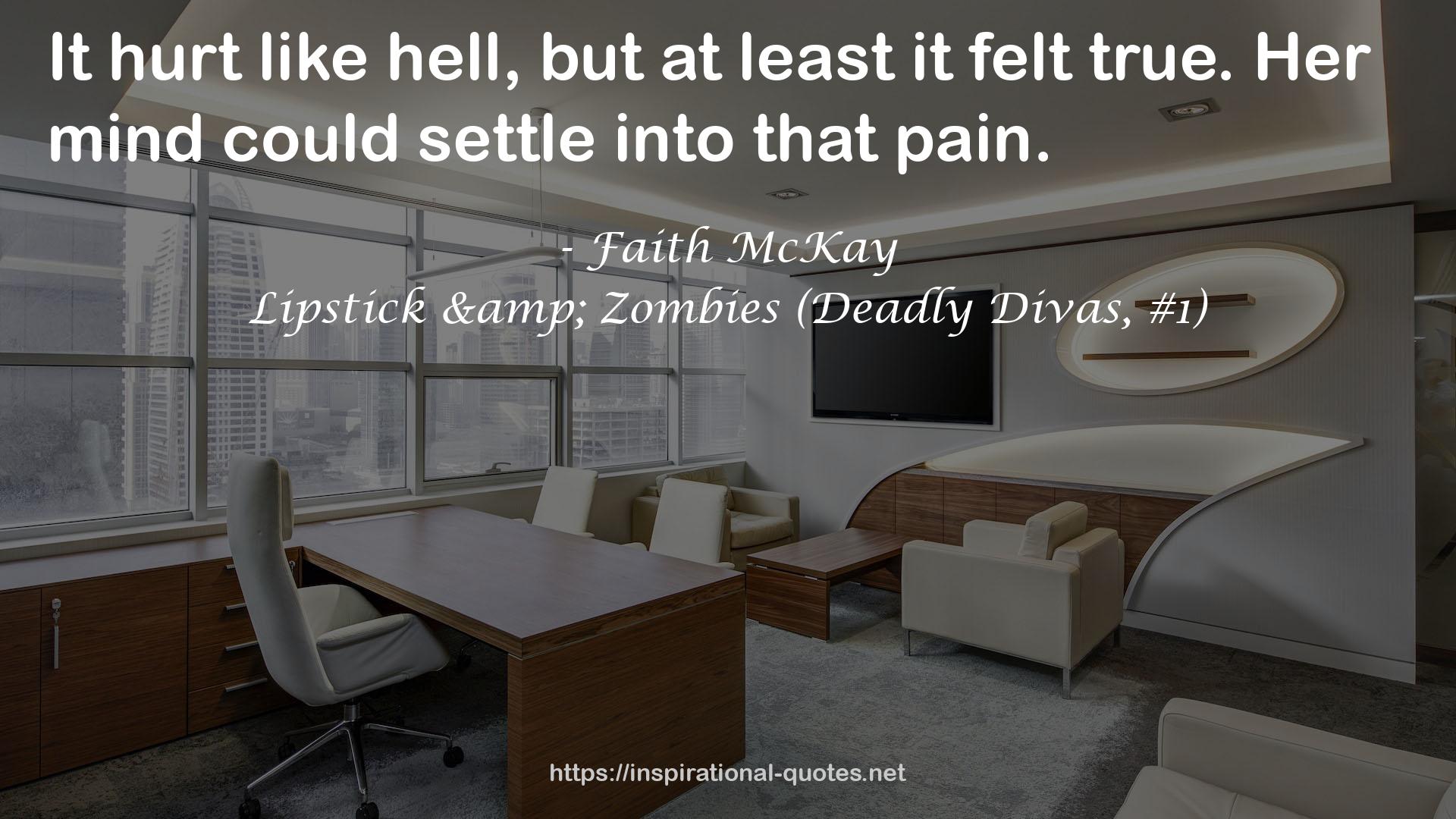 Lipstick & Zombies (Deadly Divas, #1) QUOTES