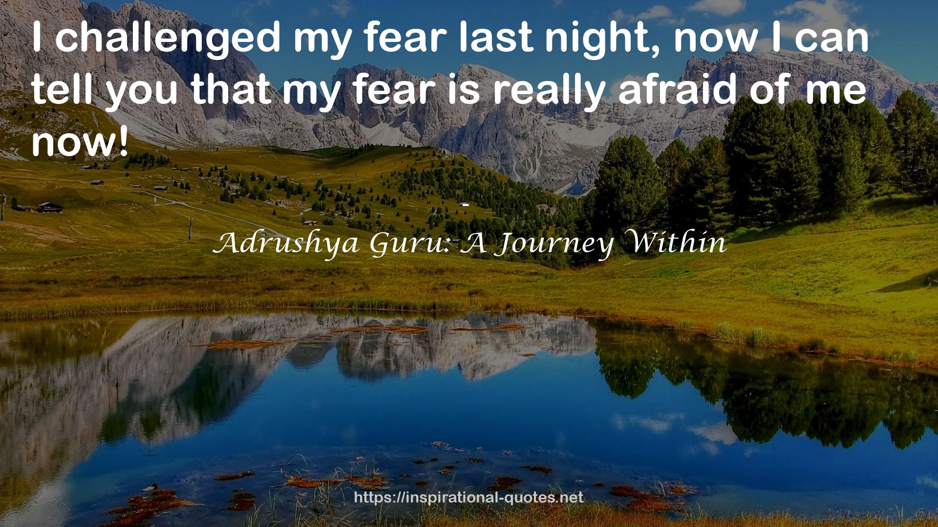 Adrushya Guru: A Journey Within QUOTES