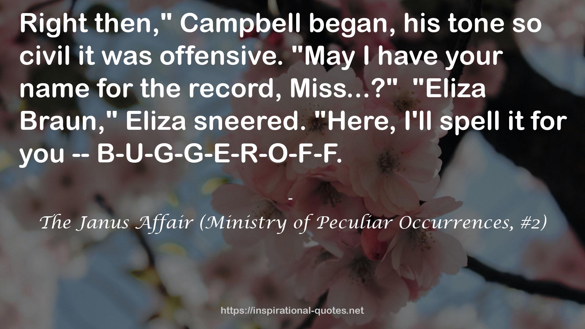 The Janus Affair (Ministry of Peculiar Occurrences, #2) QUOTES