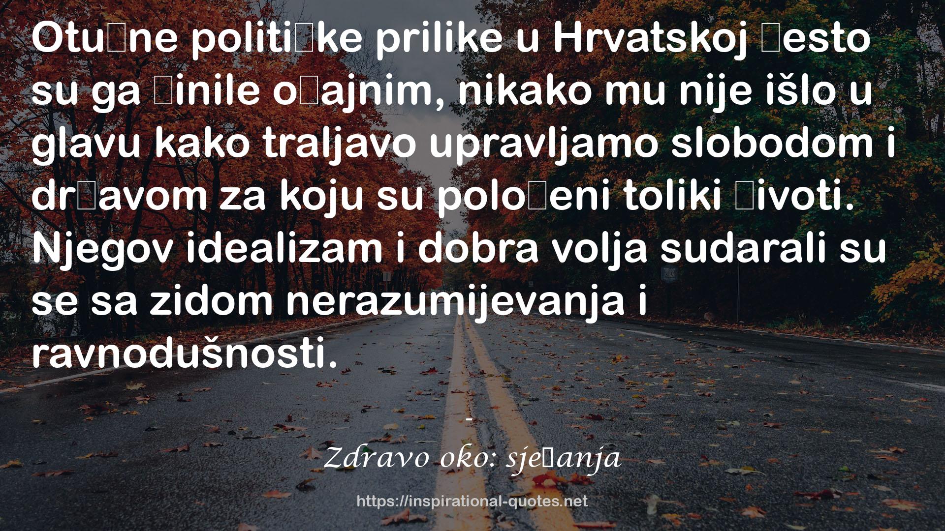 Zdravo oko: sjećanja QUOTES