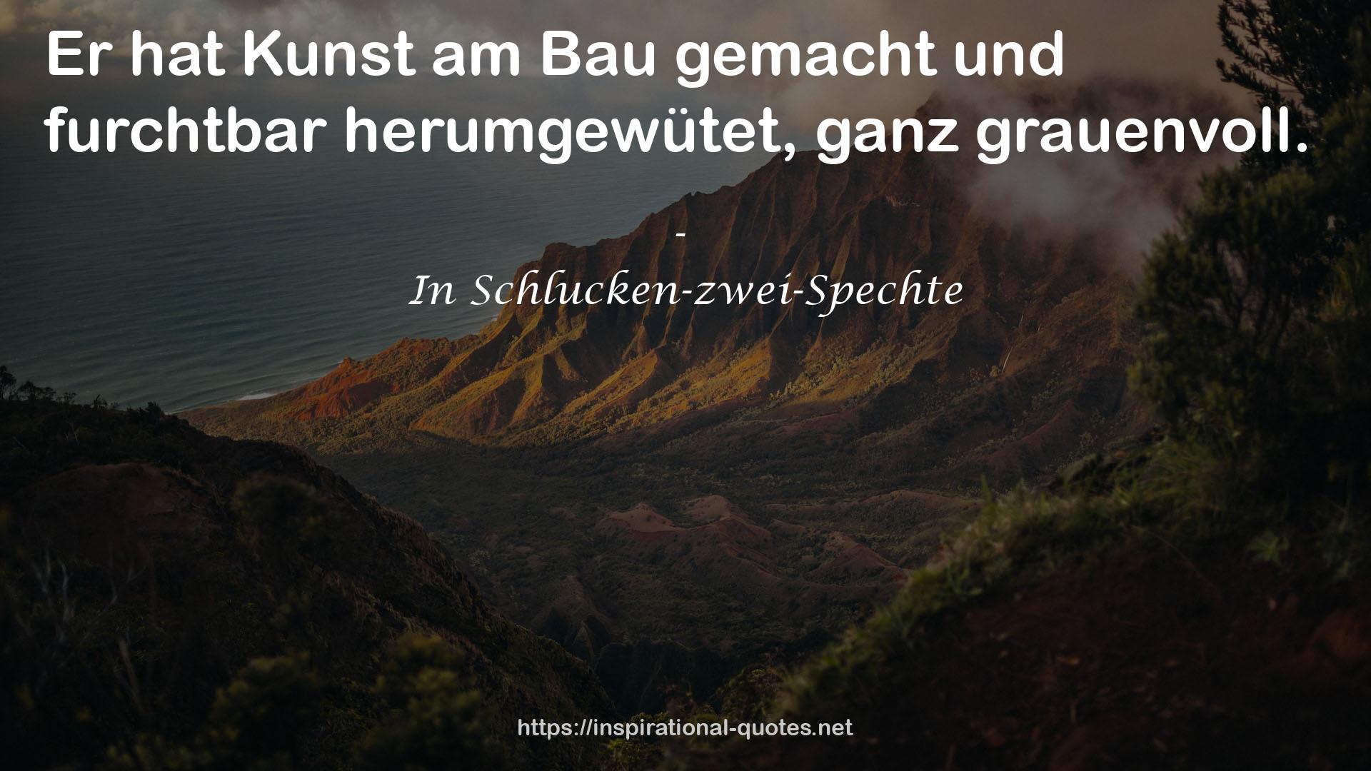 In Schlucken-zwei-Spechte QUOTES