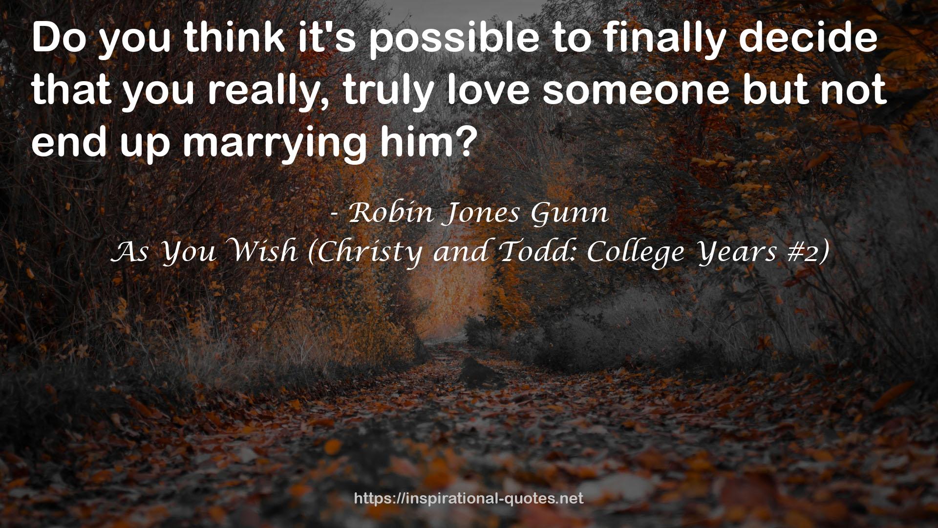 As You Wish (Christy and Todd: College Years #2) QUOTES