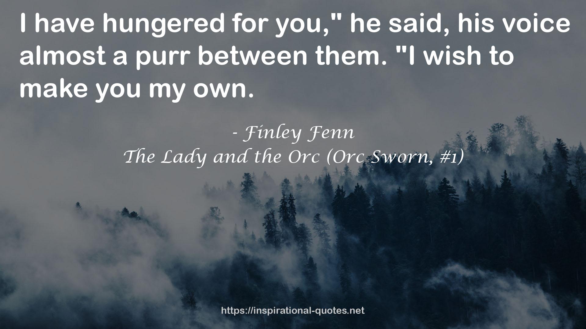 The Lady and the Orc (Orc Sworn, #1) QUOTES