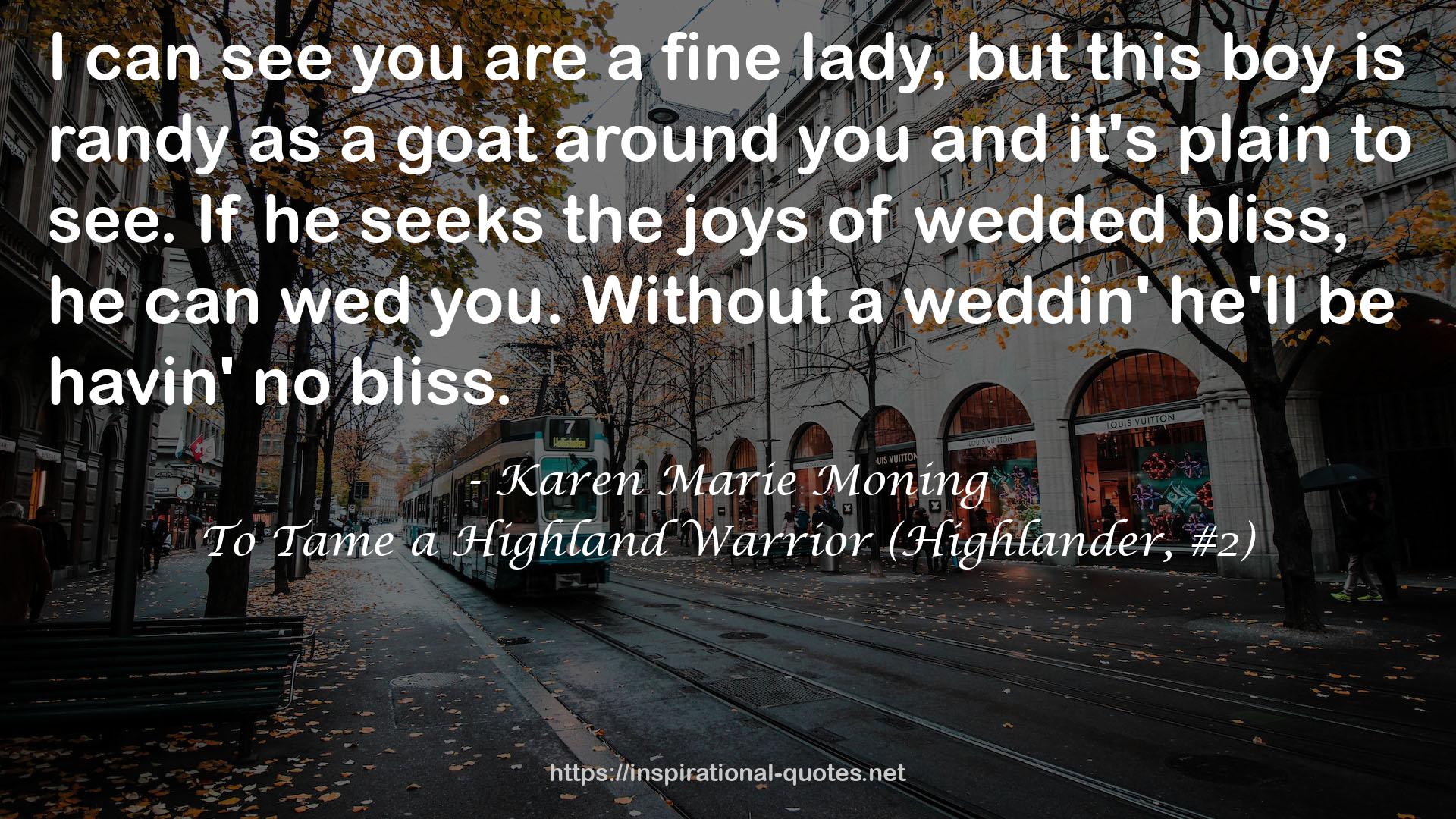 To Tame a Highland Warrior (Highlander, #2) QUOTES