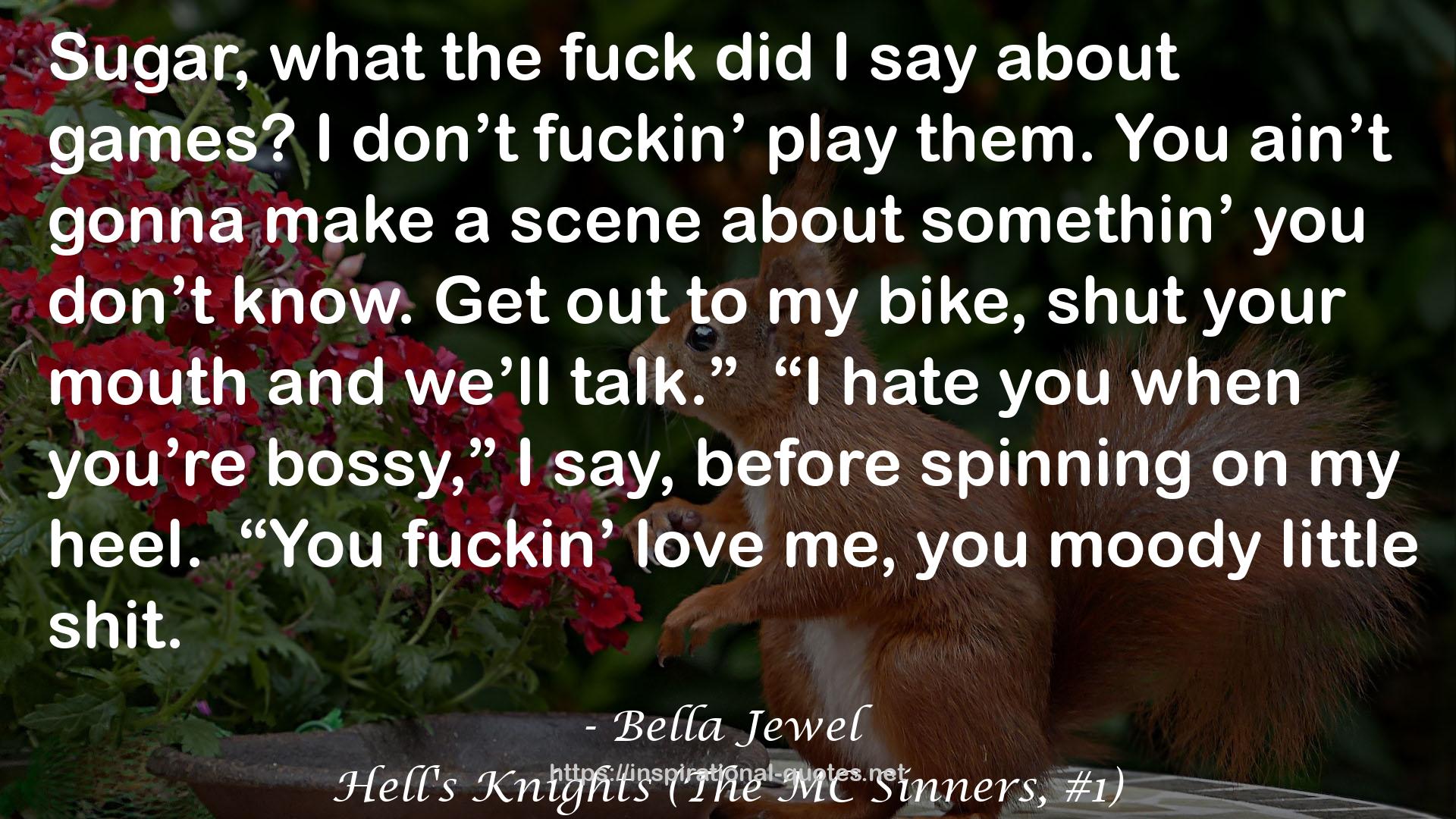 Hell's Knights (The MC Sinners, #1) QUOTES