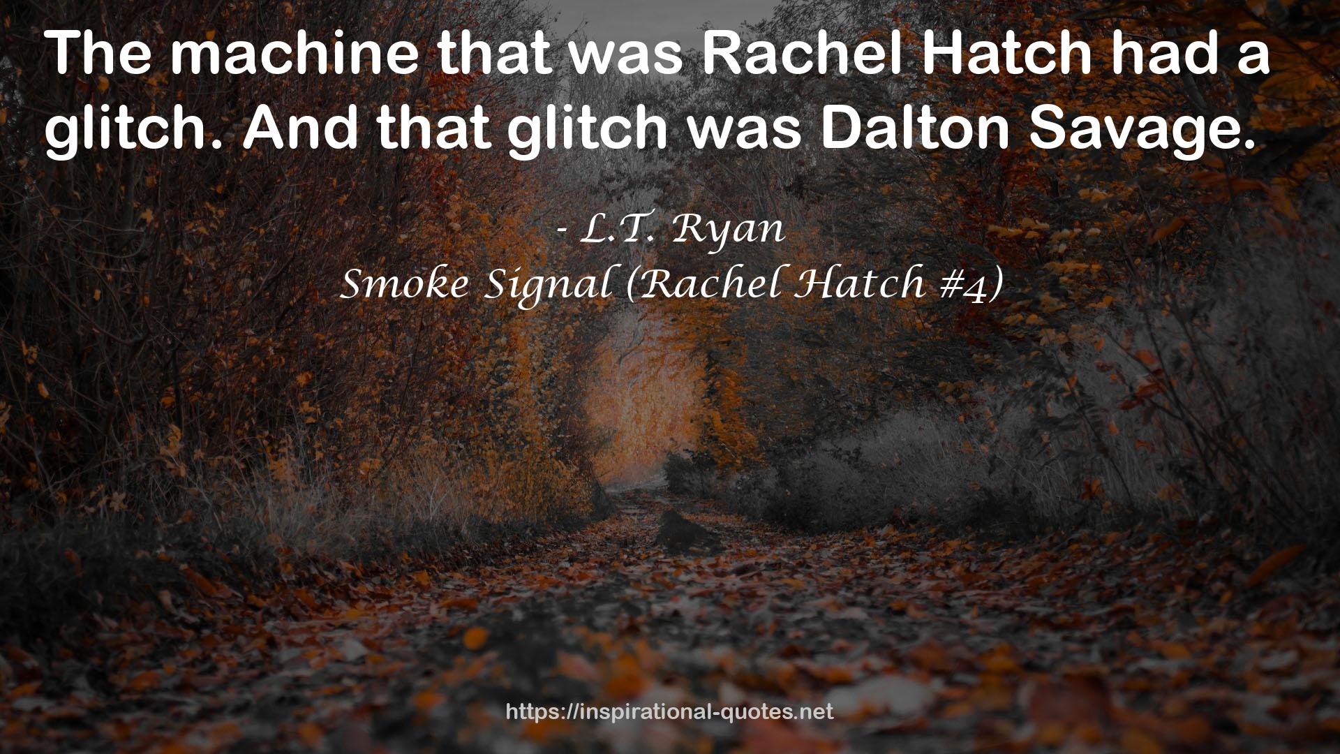 Smoke Signal (Rachel Hatch #4) QUOTES