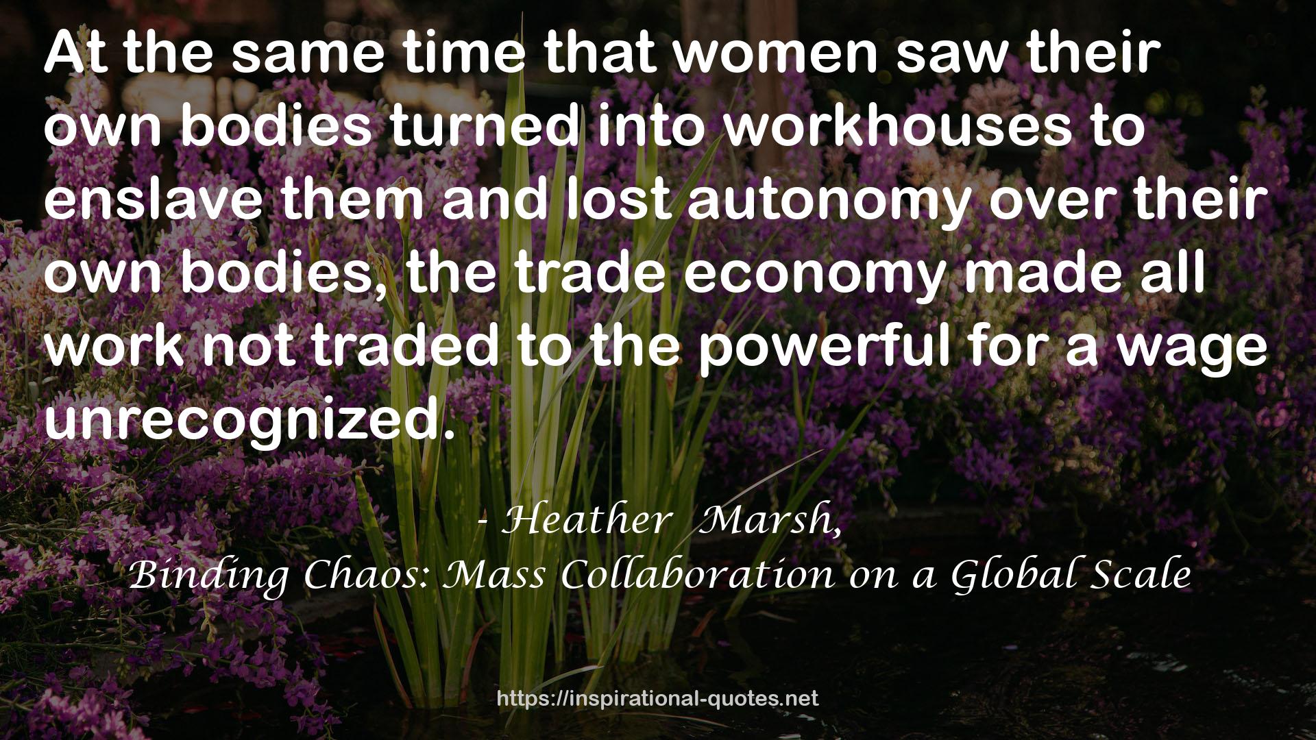 Binding Chaos: Mass Collaboration on a Global Scale QUOTES