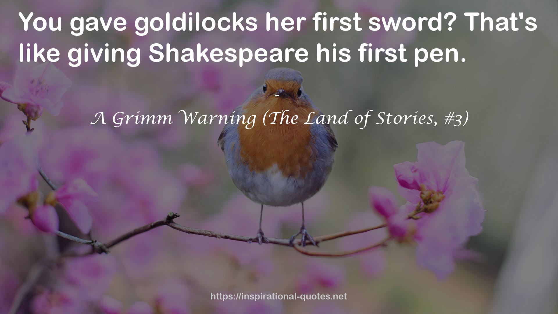 A Grimm Warning (The Land of Stories, #3) QUOTES