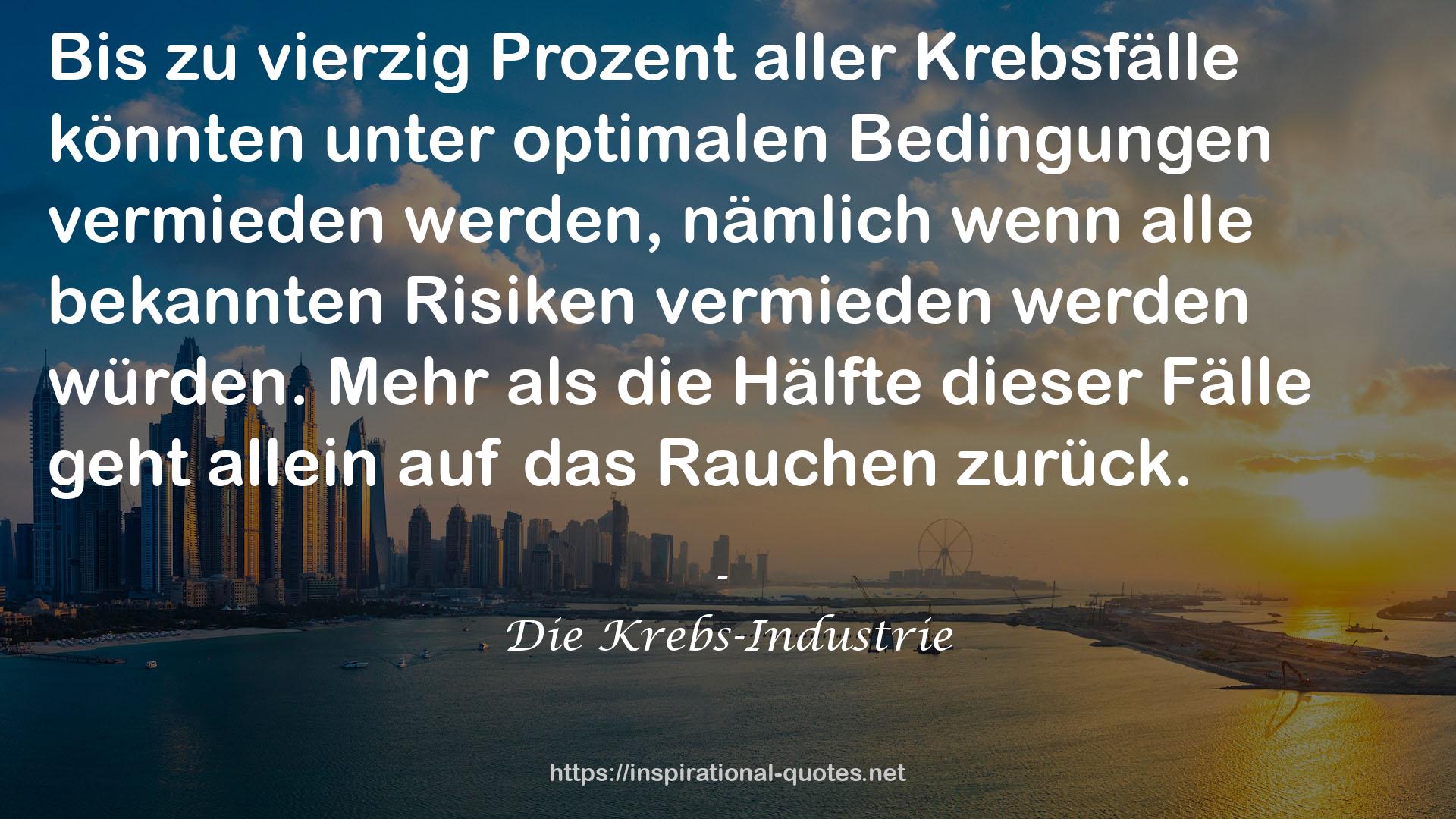 Die Krebs-Industrie QUOTES