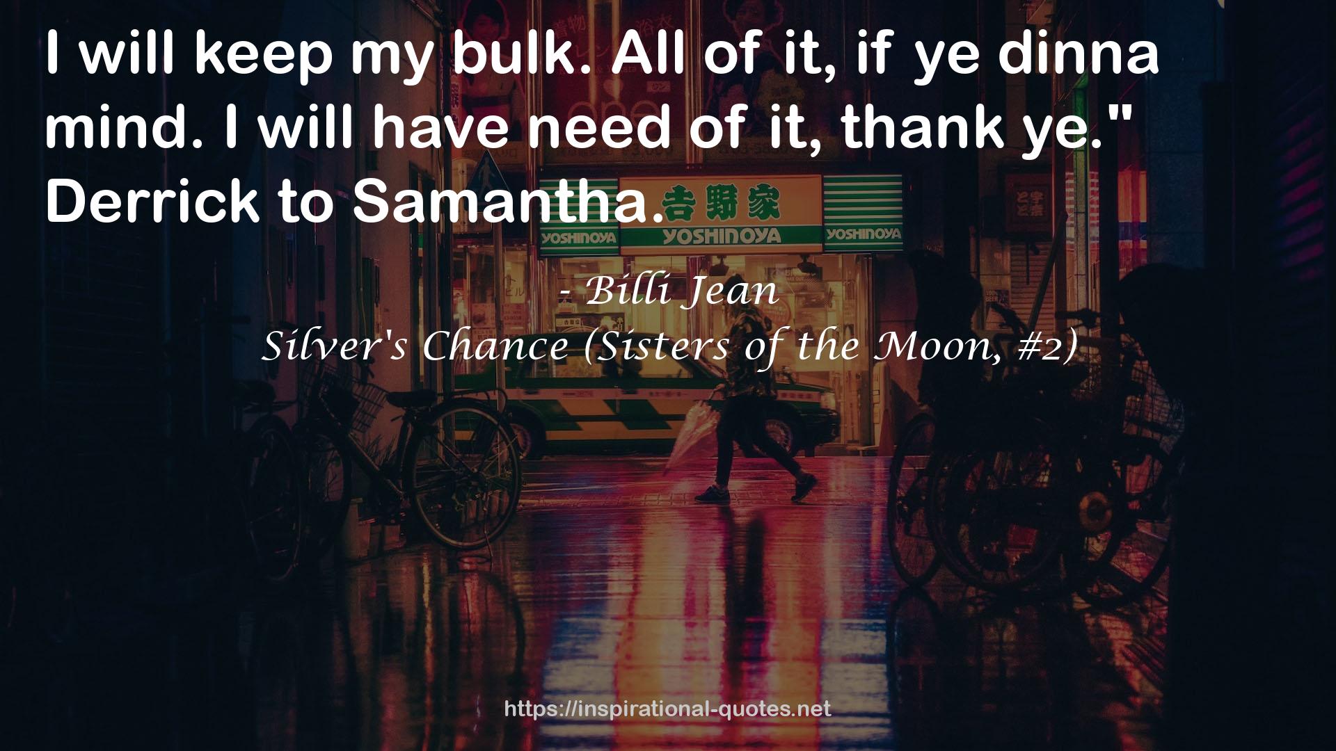 Silver's Chance (Sisters of the Moon, #2) QUOTES