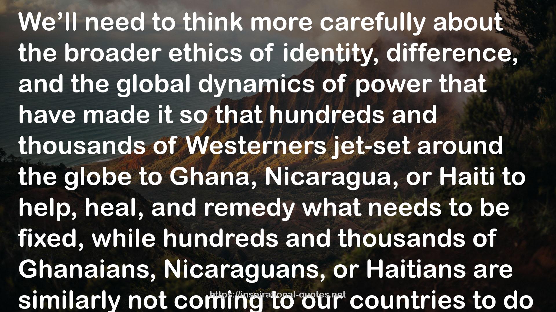 Beyond Guilt Trips: Mindful Travel in an Unequal World QUOTES