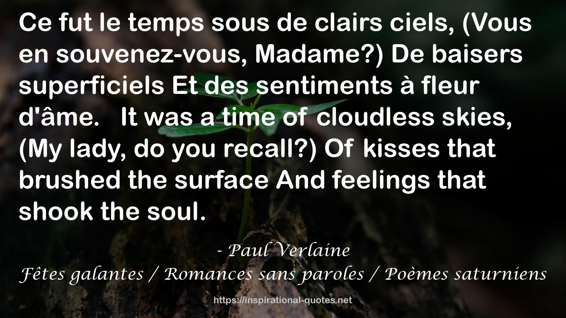 Fêtes galantes / Romances sans paroles / Poèmes saturniens QUOTES