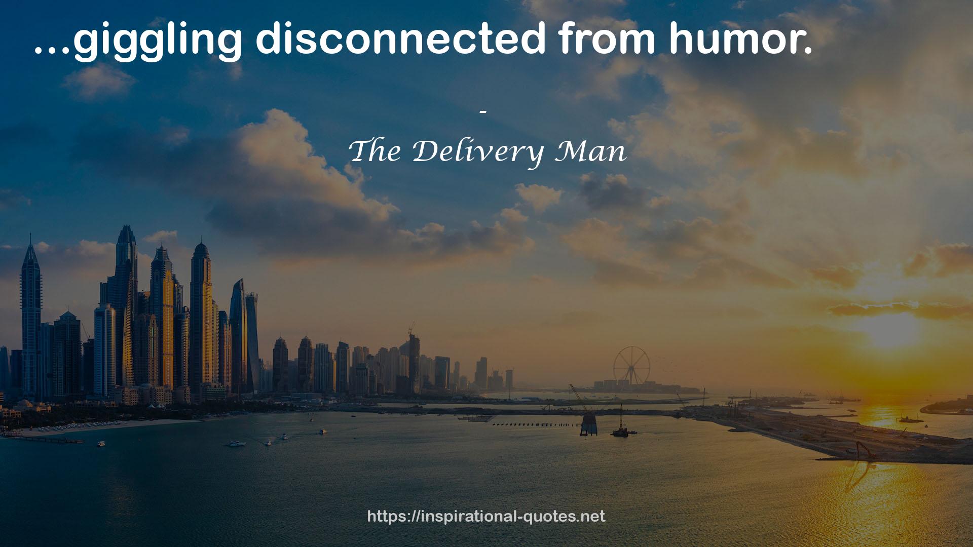 The Delivery Man QUOTES