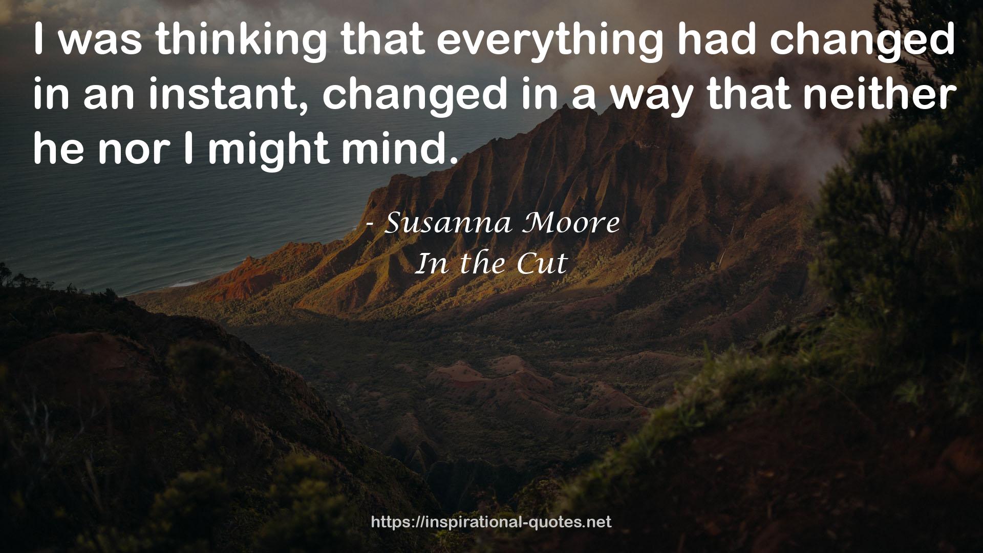 Susanna Moore QUOTES