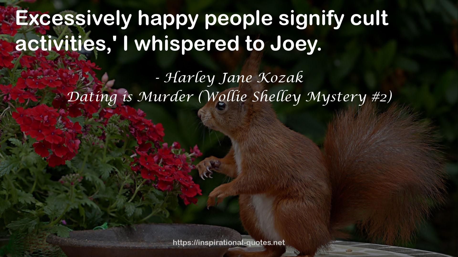 Dating is Murder (Wollie Shelley Mystery #2) QUOTES