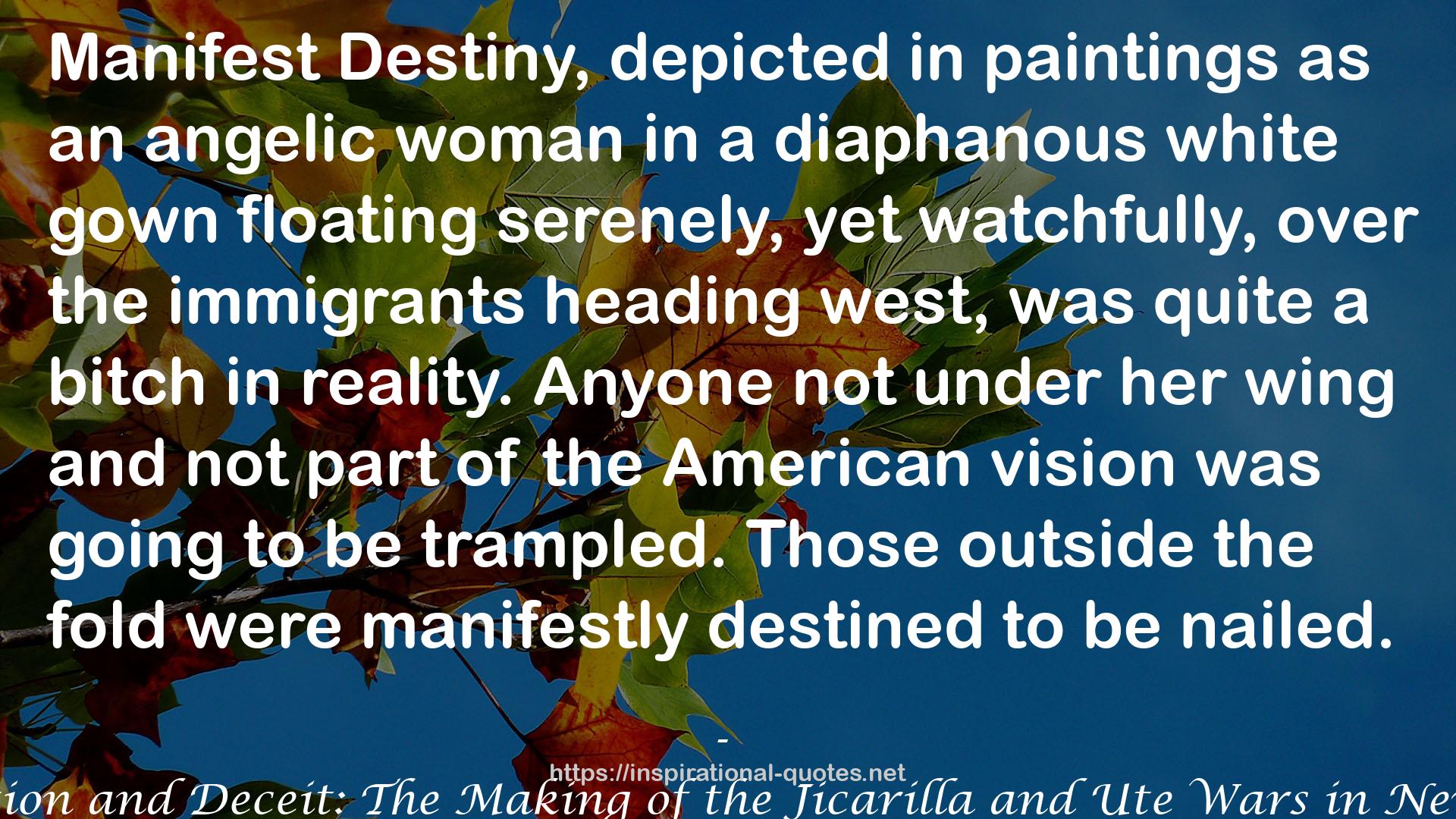 Depredation and Deceit: The Making of the Jicarilla and Ute Wars in New Mexico QUOTES