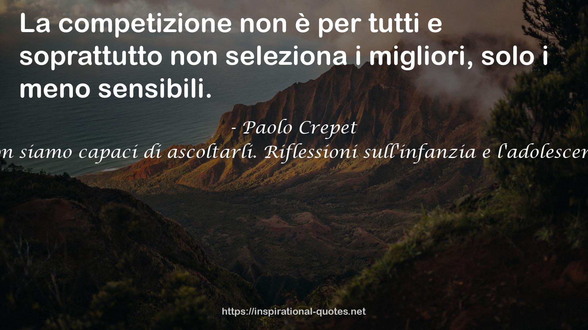 Non siamo capaci di ascoltarli. Riflessioni sull'infanzia e l'adolescenza QUOTES